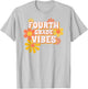 Fourth Grade Vibes Vintage Retro 4th grade Teacher Student T-Shirt - T-Shirt | Ash