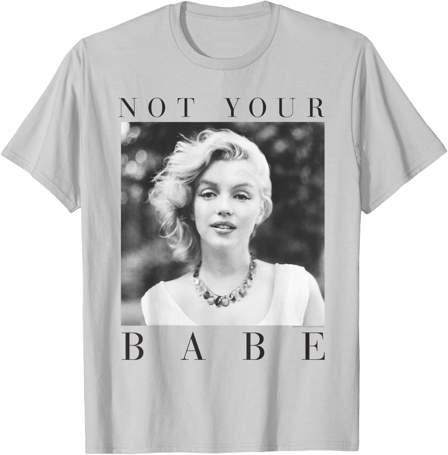 Marilyn Monroe Not Your Babe T-Shirt - T-Shirt | Ash