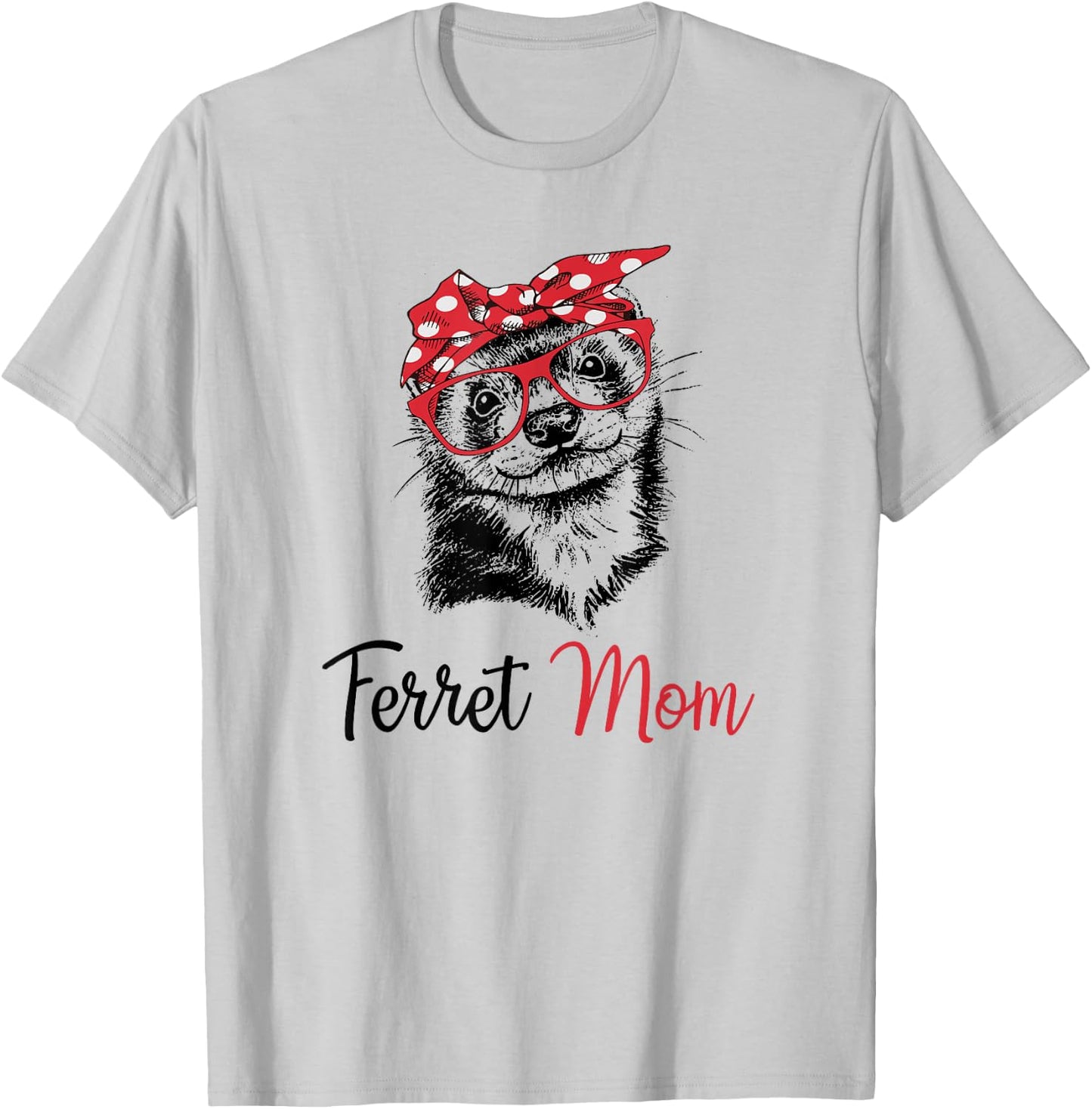 Funny Girls Glasses Bandana Mom Ferret Lover T-Shirt - T-Shirt | Ash