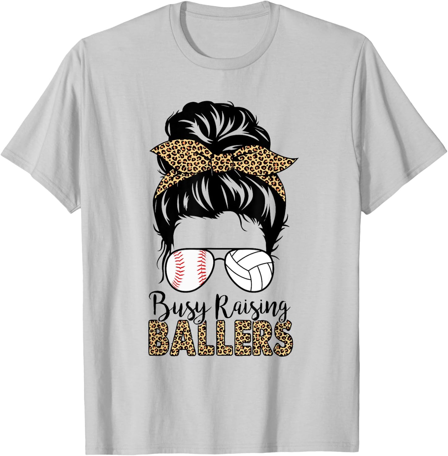 Busy Raising Ballers Volleyball And Baseball Mom Messy Bun T-Shirt - T-Shirt | Ash