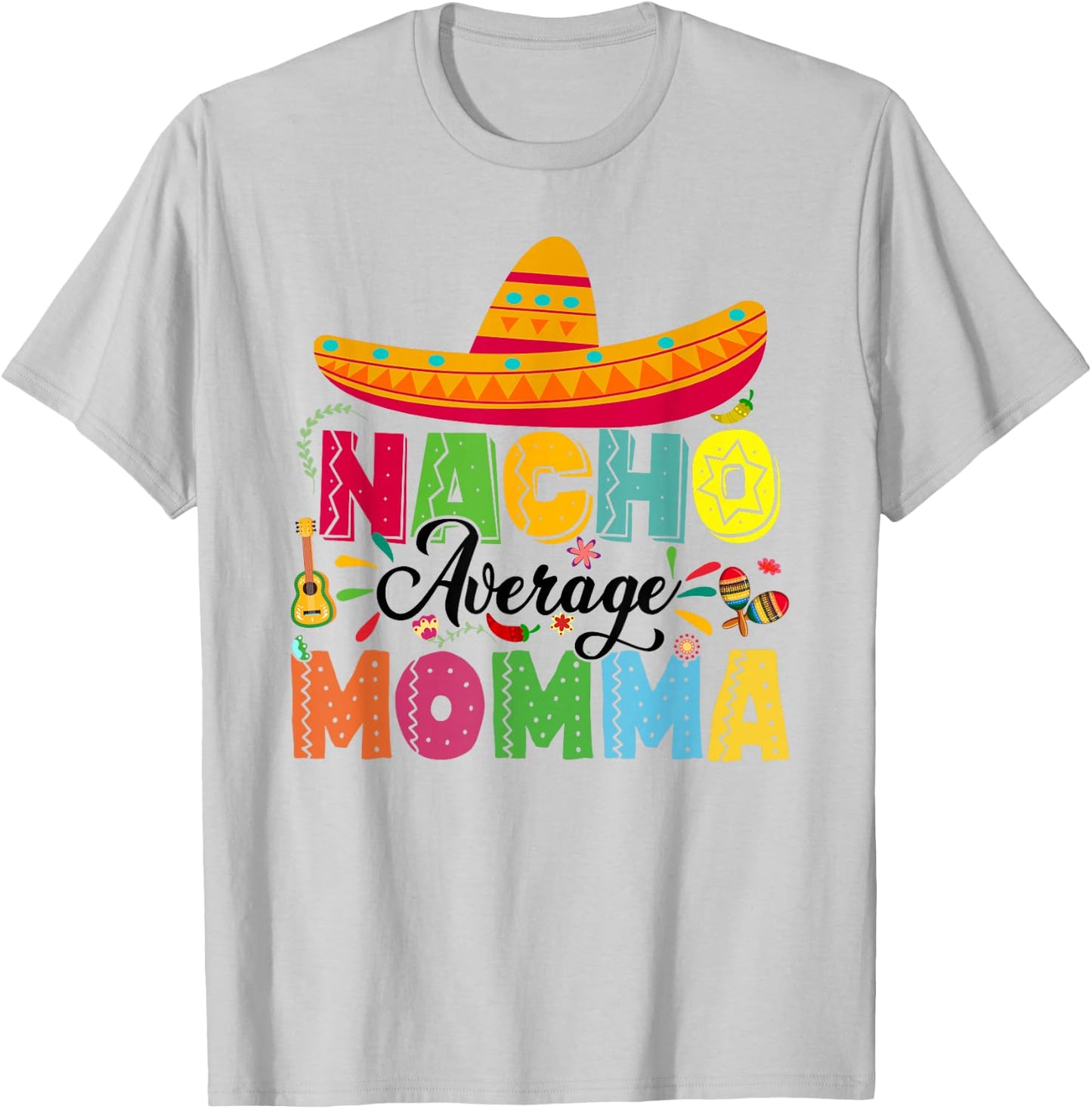 Nacho Average Momma Funny Mexican Vintage Cinco De Mayo T-Shirt - T-Shirt | Ash