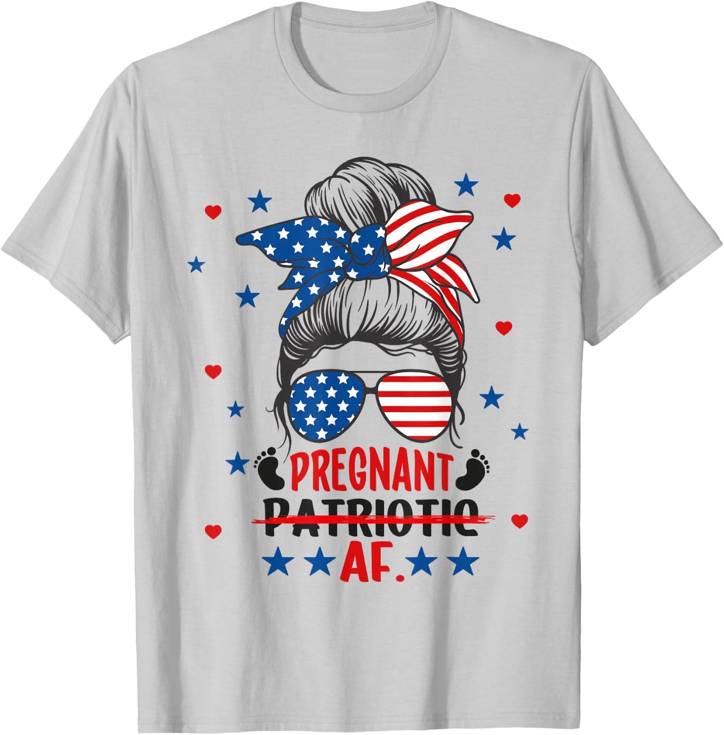 Messy Bun 4th Of July Patriotic Pregnant AF Pregnancy Mom T-Shirt - T-Shirt | Ash