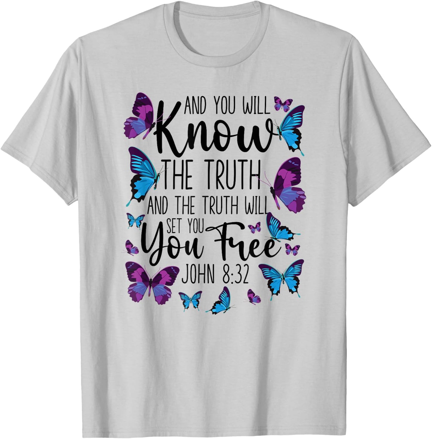 Christian Bible Verse Quote Butterfly John 8:32 T-Shirt - T-Shirt | Ash