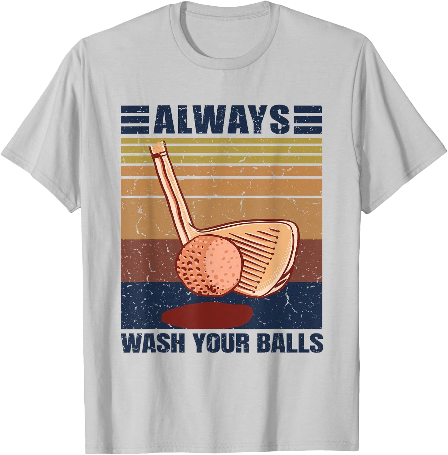Adult Humor Retro Golf - Always Wash Your Balls T-Shirt - T-Shirt | Ash