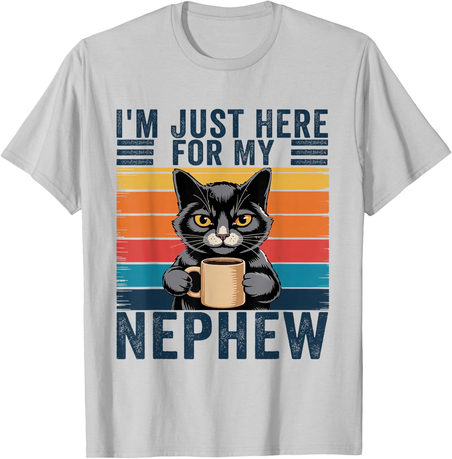 I'm Just Here for My Nephew T-Shirt - T-Shirt | Ash