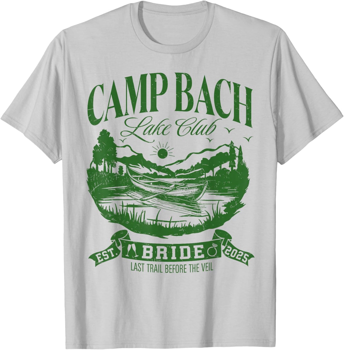 Bride Bridesmaid Camp Bach Lake Club Bachelorette Party 2025 T-Shirt - T-Shirt | Ash