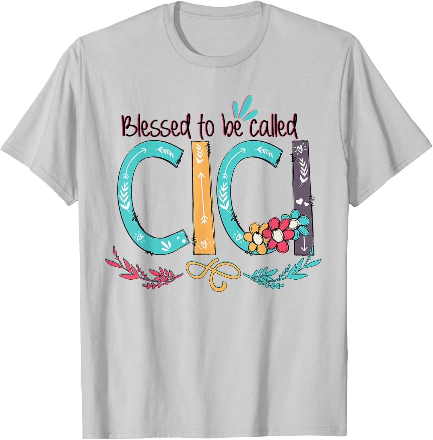 Blessed to be called Cici Colorful gifts-Grandma T-Shirt - T-Shirt | Ash
