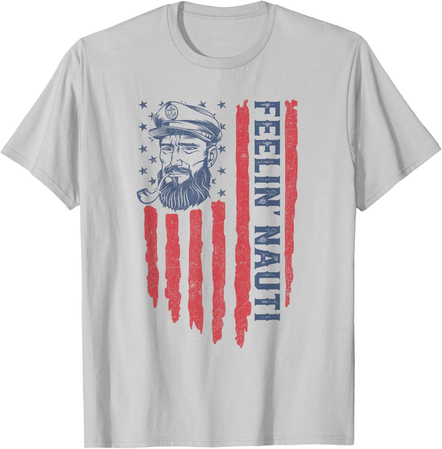 Feelin Nauti American Flag Funny Pontoon Boating 4th of July T-Shirt - T-Shirt | Ash