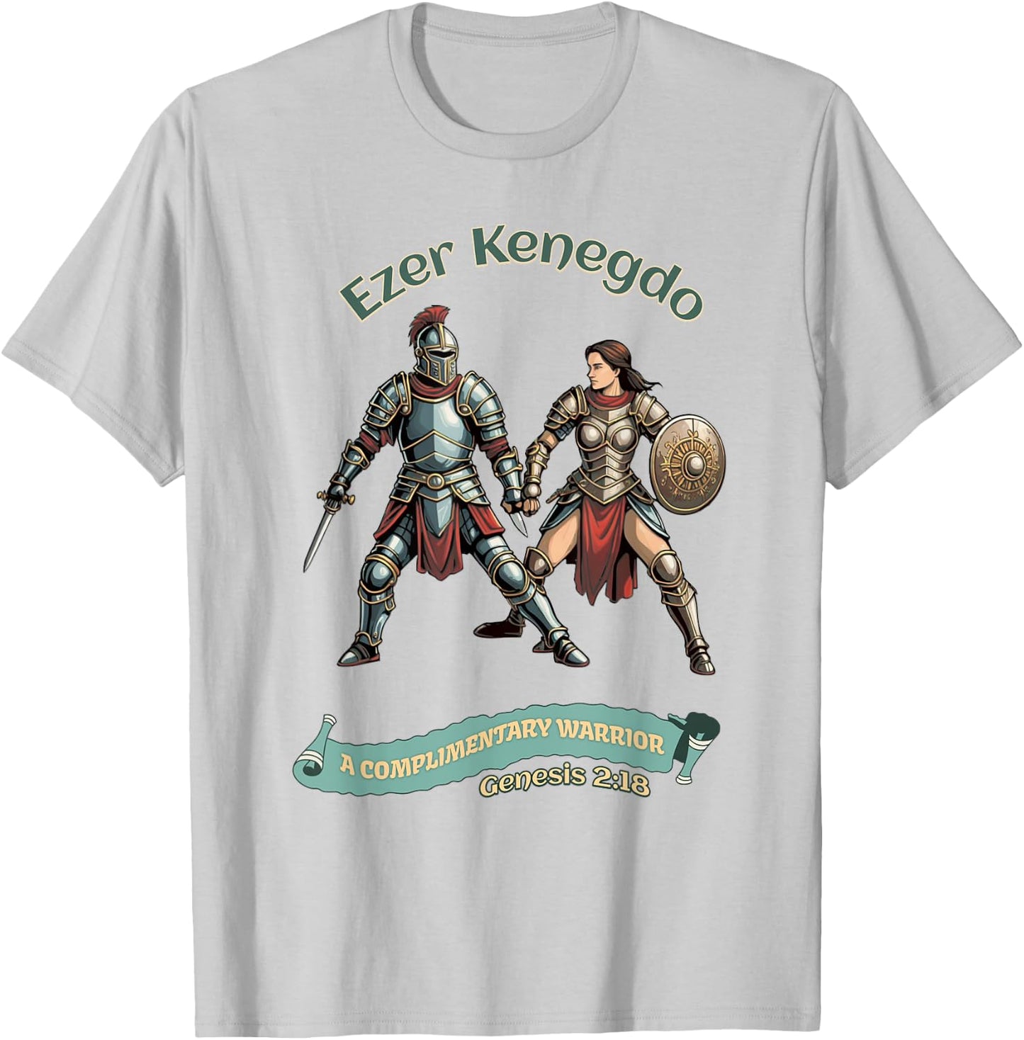 Ezer Kenegdo A Complimentary Warrior Genesis 2:18 T-Shirt - T-Shirt | Ash