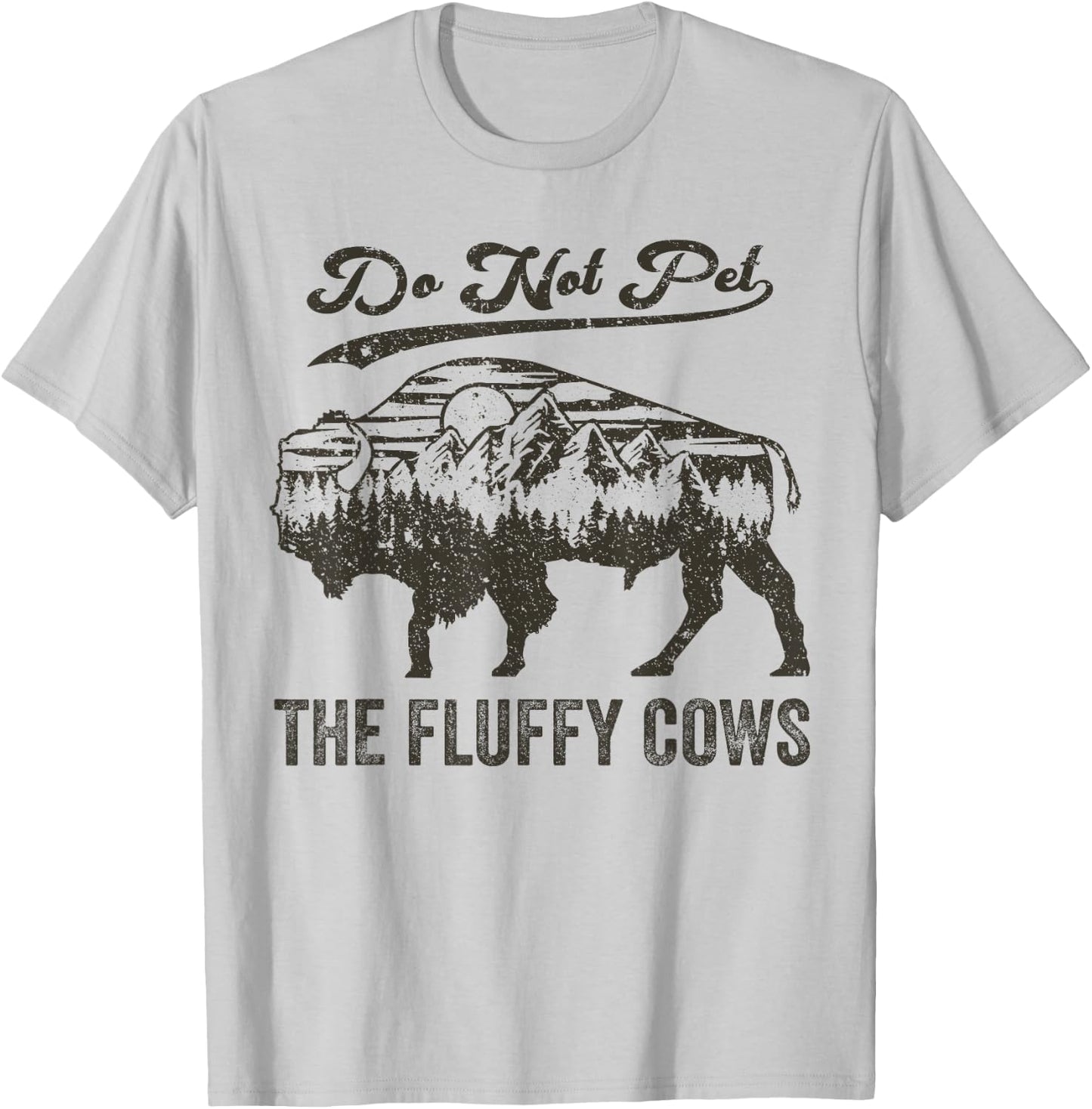 Do Not Pet The Fluffy Cows, Bison Vintage T-Shirt - T-Shirt | Ash