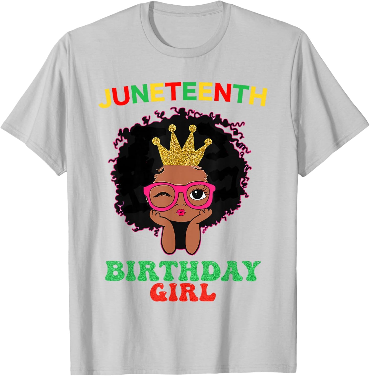 Happy Juneteenth My Independence Afro Black Birthday Girl T-Shirt - T-Shirt | Ash