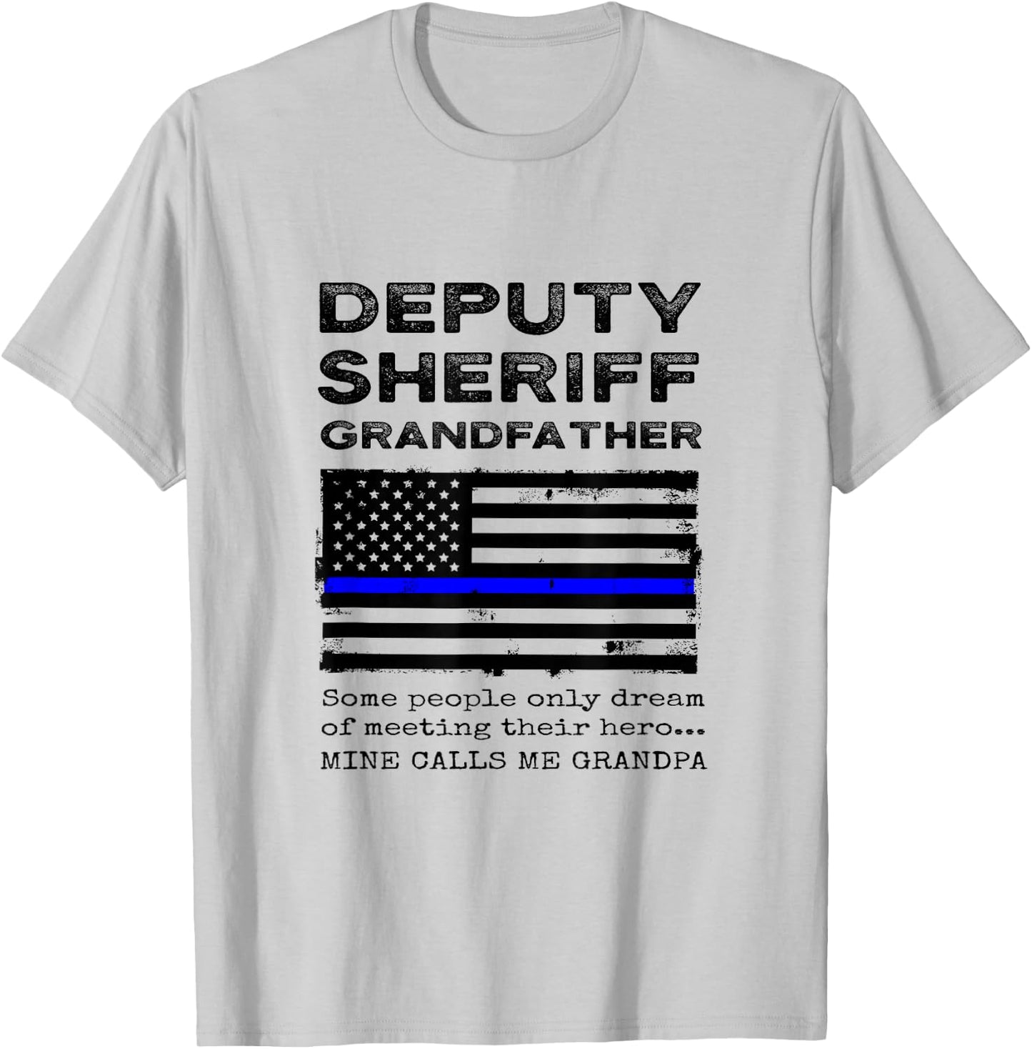 Proud Deputy Sheriff Grandfather Grandpa Granddad Grandchild T-Shirt - T-Shirt | Ash