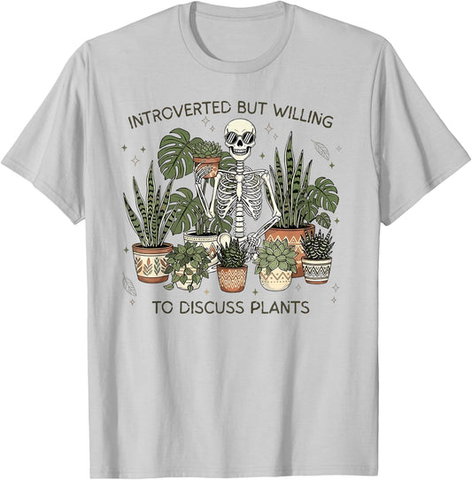 Introverted But Willing to Discuss Plants T-Shirt - T-Shirt | Ash
