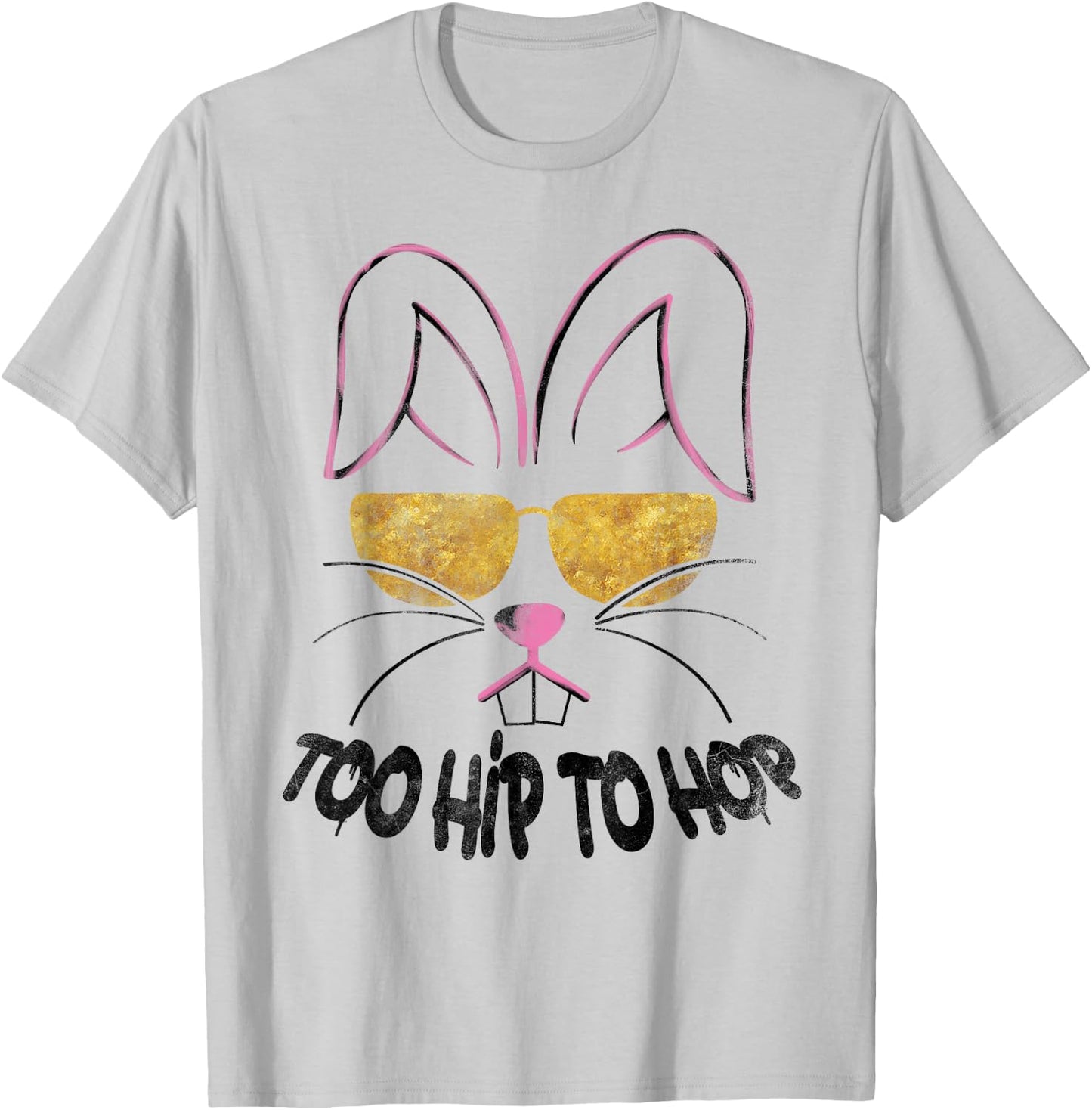 Too Hip To Hop Easter Bunny Hip Hop T-Shirt - T-Shirt | Ash