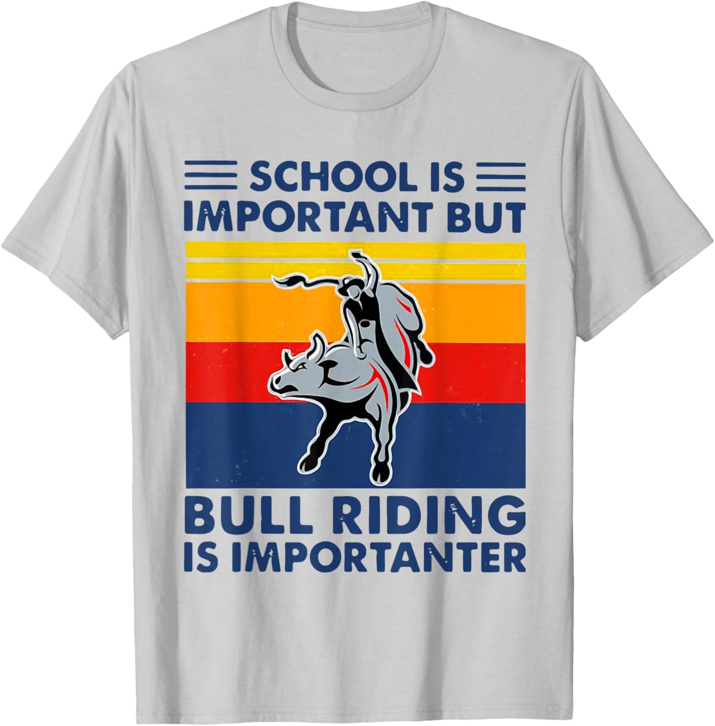 School Is Important But Bull Riding Is Importanter Vintage T-Shirt - T-Shirt | Ash
