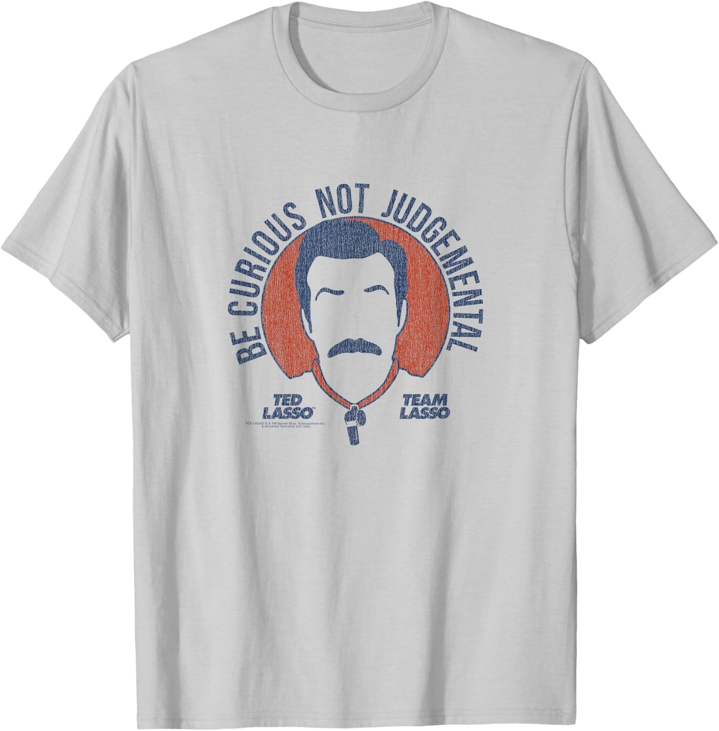 Ted Lasso Be Curious Not Judgemental Small T-Shirt - T-Shirt | Ash
