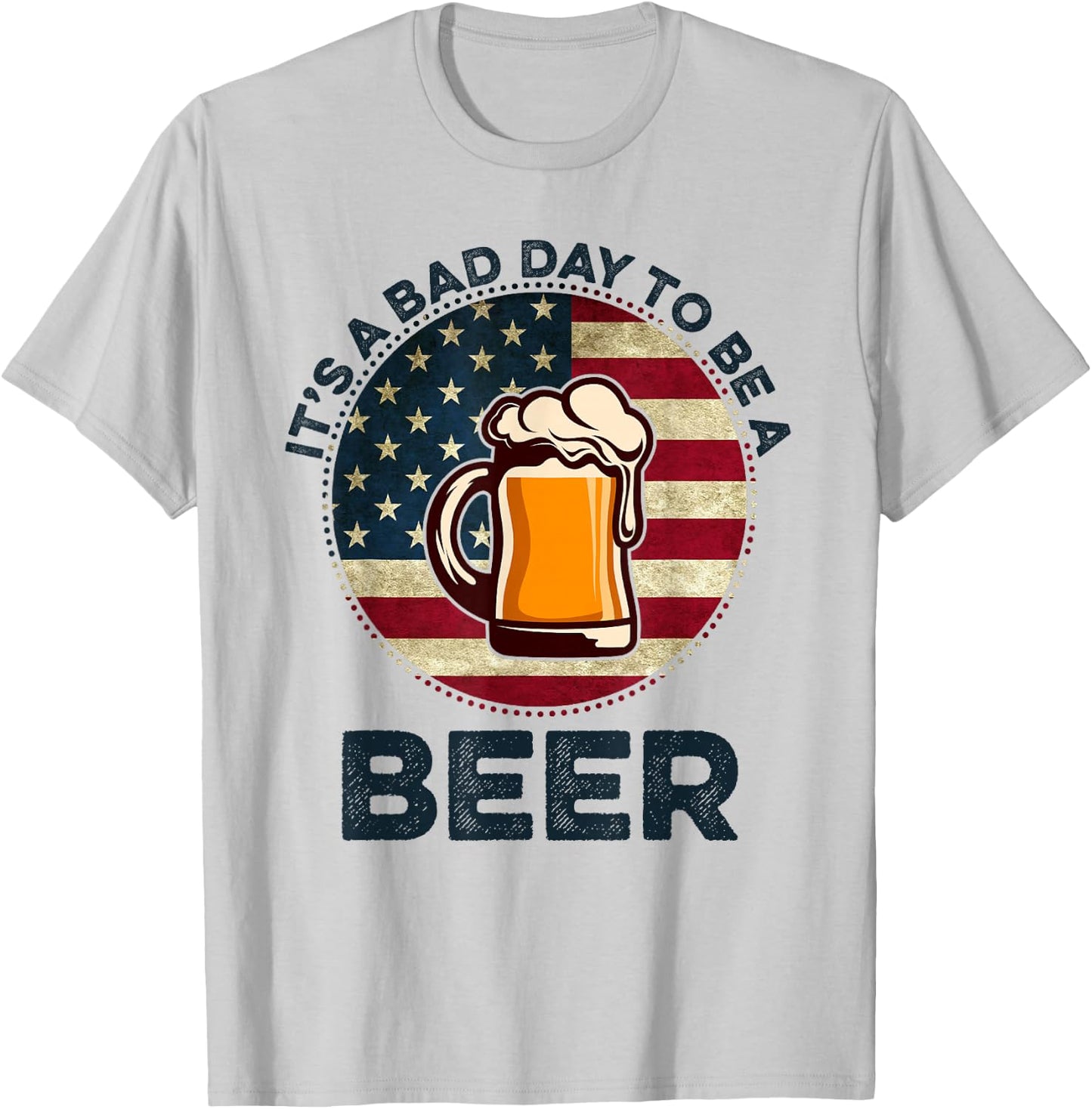 It's a Bad Day To Be A Beer Vintage T-Shirt - T-Shirt | Ash