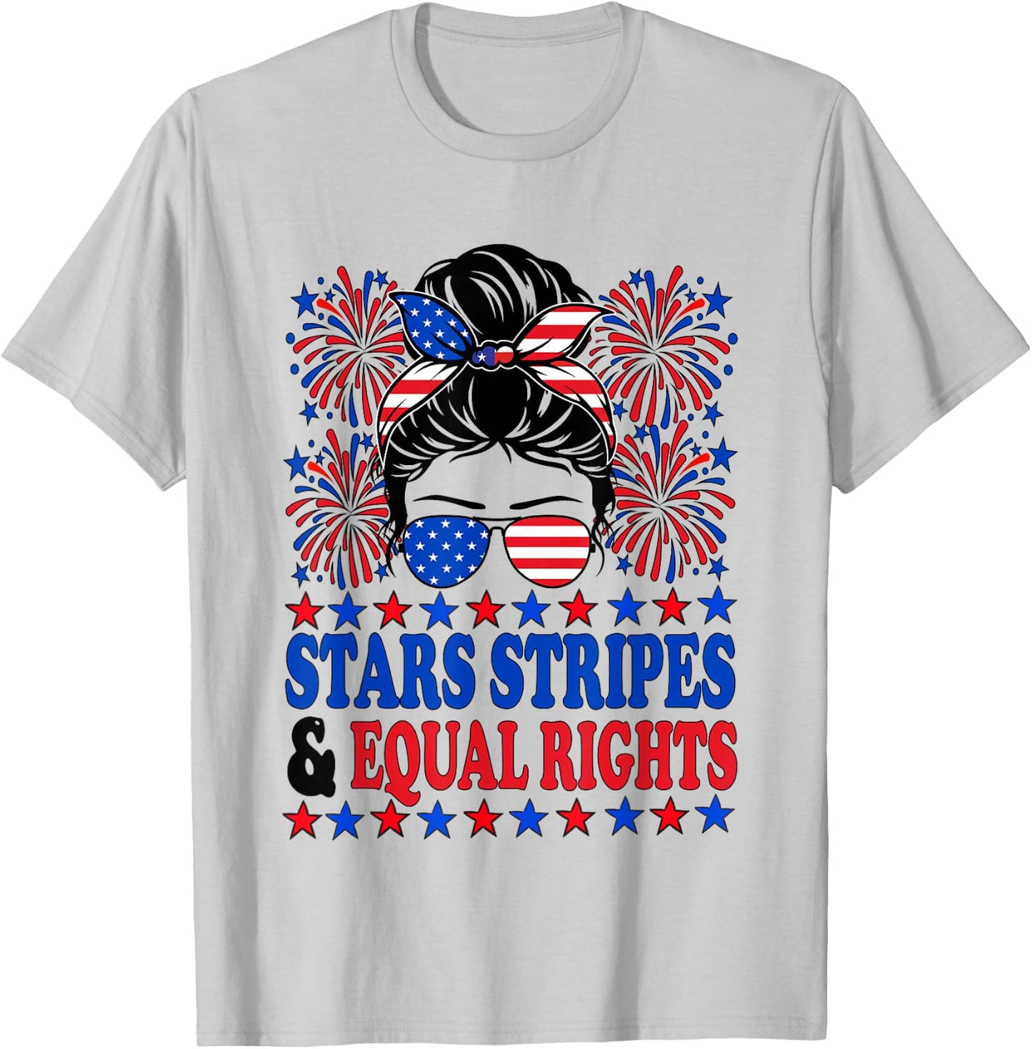 Stars Stripes and Equal Rights 4th of July Women's Rights T-Shirt - T-Shirt | Ash