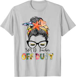 SPED Teacher Off Duty Messy Bun Vacation Summer Vibes T-Shirt - T-Shirt | Ash