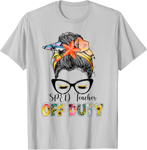SPED Teacher Off Duty Messy Bun Vacation Summer Vibes