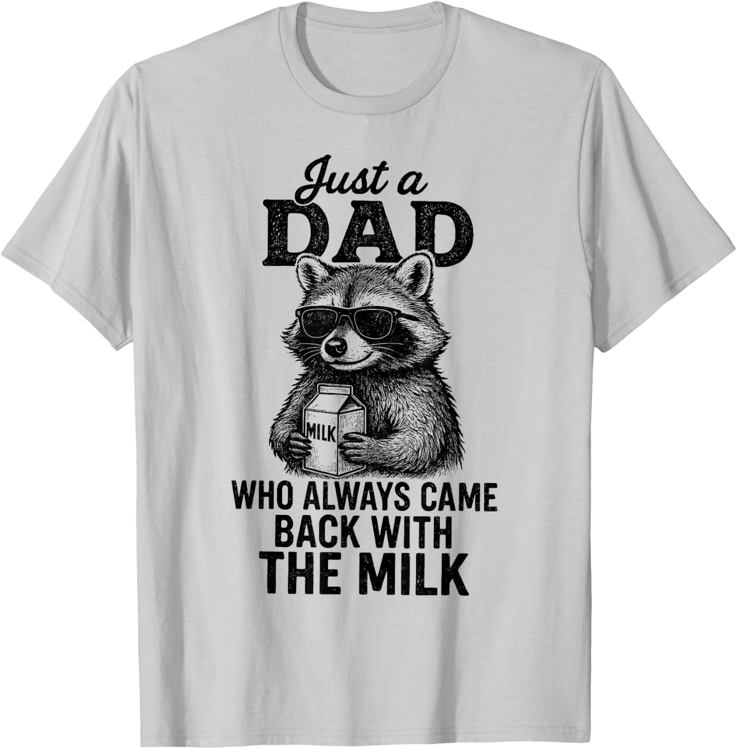 With the Milk Fathers Day T-Shirt - T-Shirt | Ash