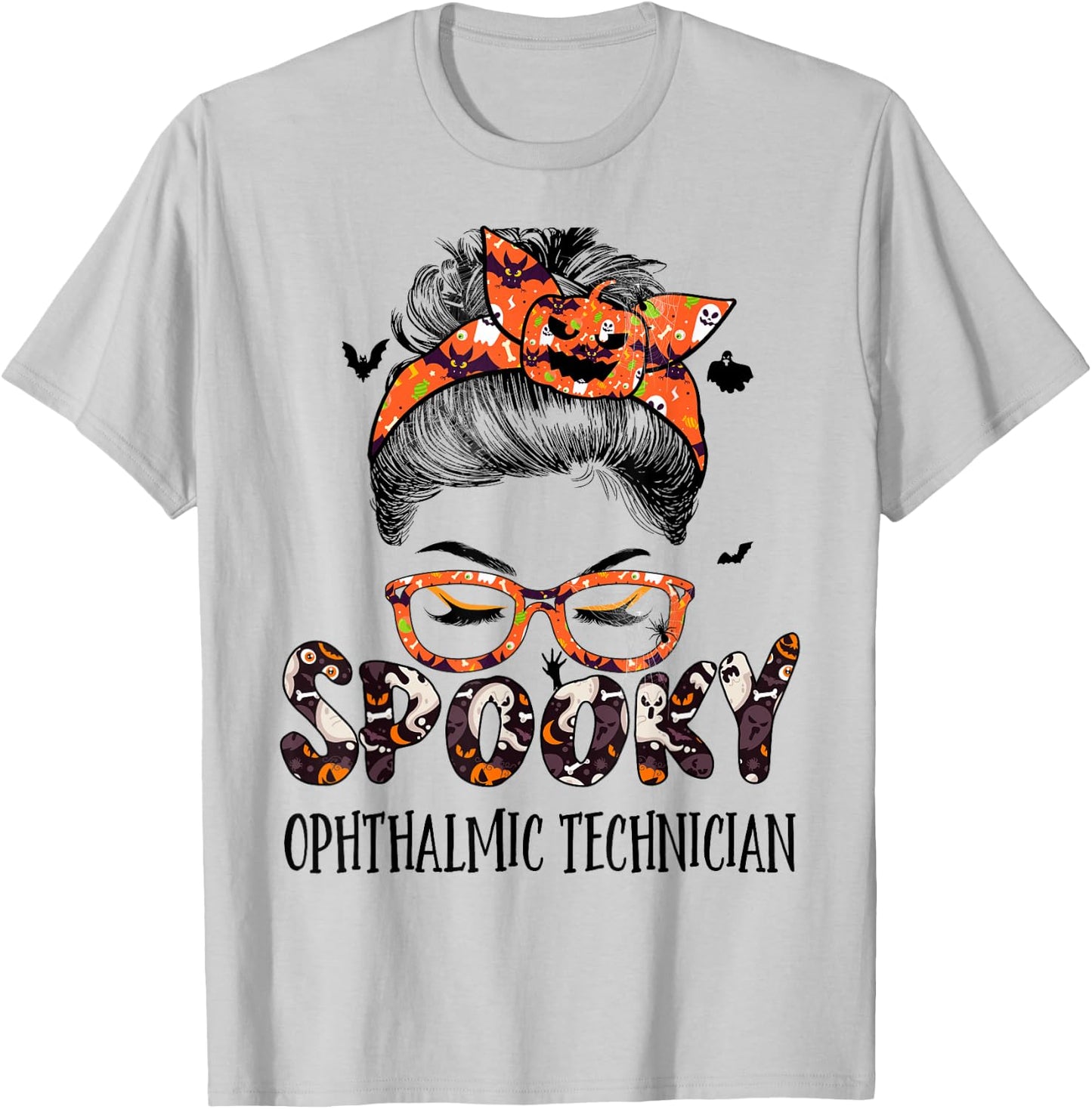 Messy Bun Spooky Ophthalmic Technician Pumpkin Halloween Bat T-Shirt - T-Shirt | Ash