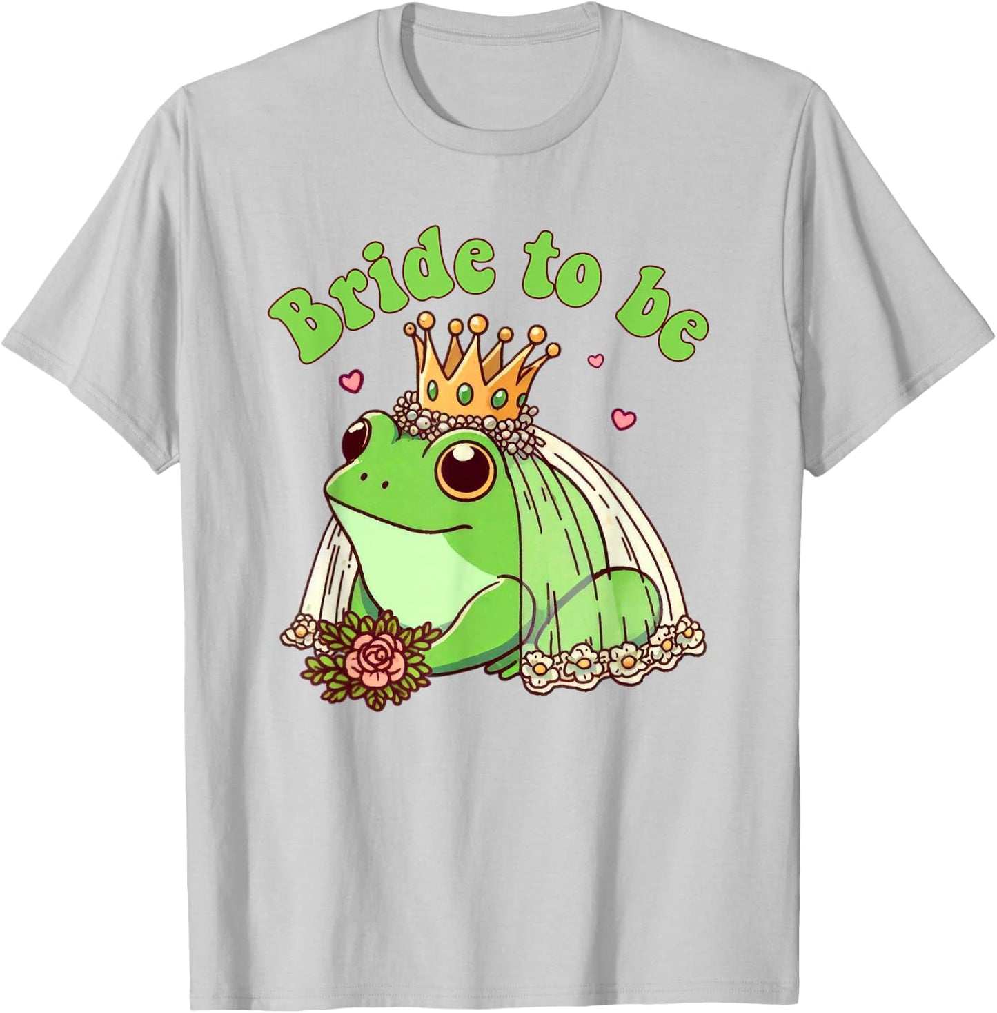 Wedding Bachelorette Party Bride To Be Funny Frog Bride T-Shirt - T-Shirt | Ash