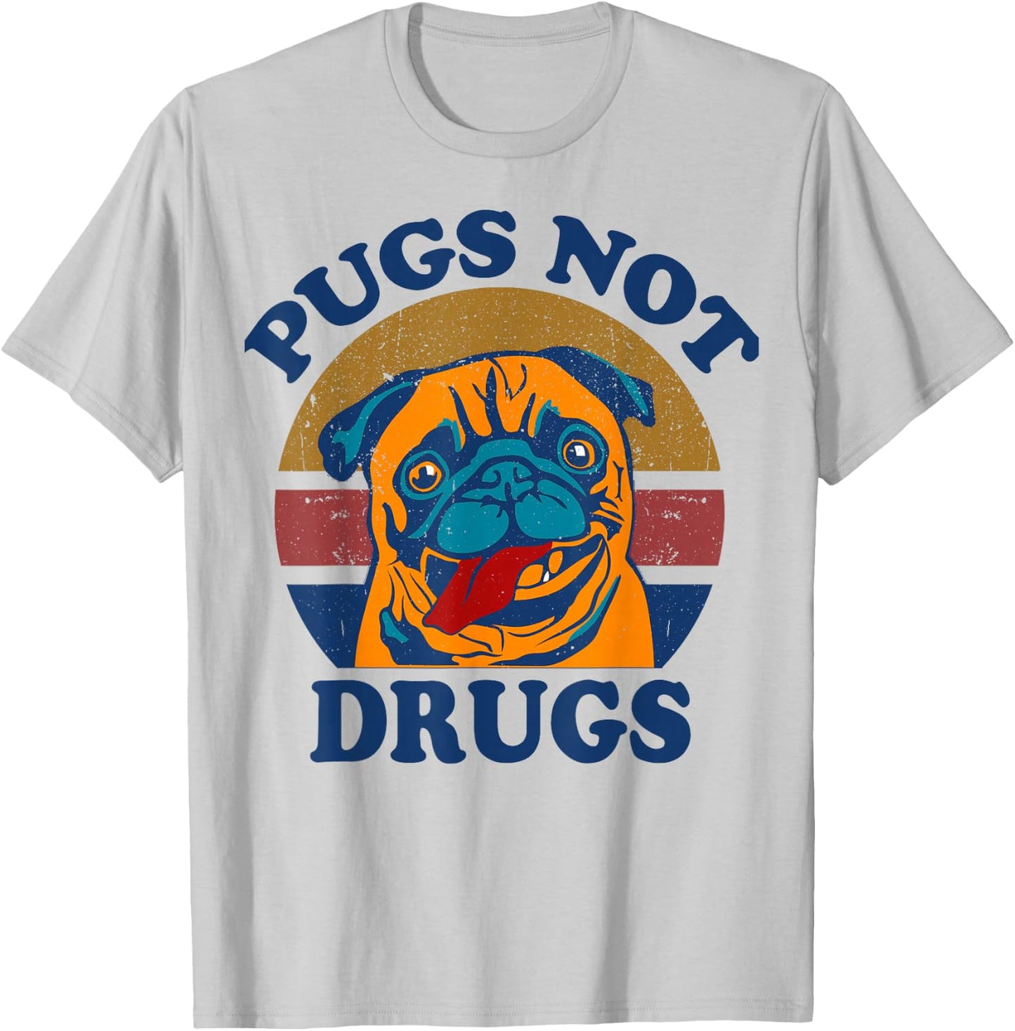 Funny Pug-Shirt Pugs Not Drugs Men Women Mom Dad Lovers Gift T-Shirt - T-Shirt | Ash