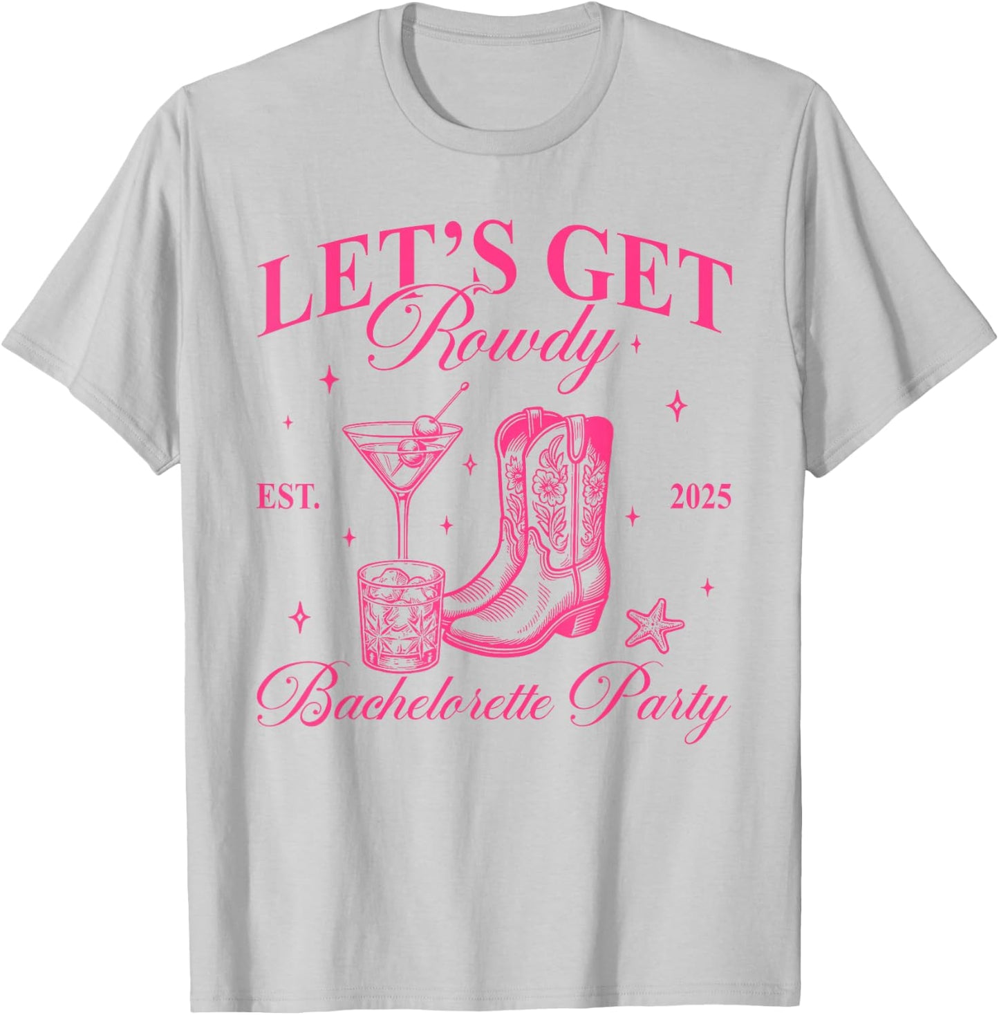 Funny Let Get Rodeo Bachelorette Cowgirl Bachelorette Party T-Shirt - T-Shirt | Ash