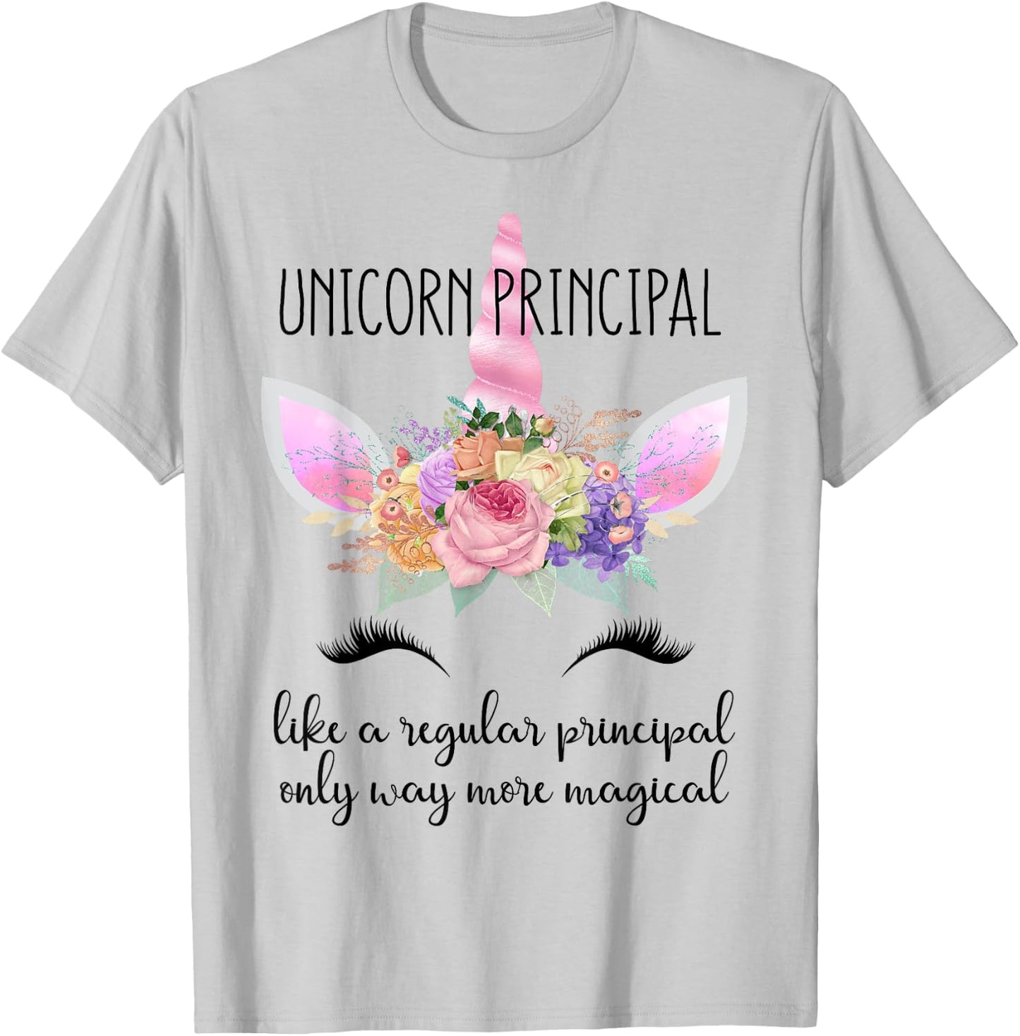 Principal Unicorn Principal of School Teacher Appreciation Men Women T-Shirt - T-Shirt | Ash