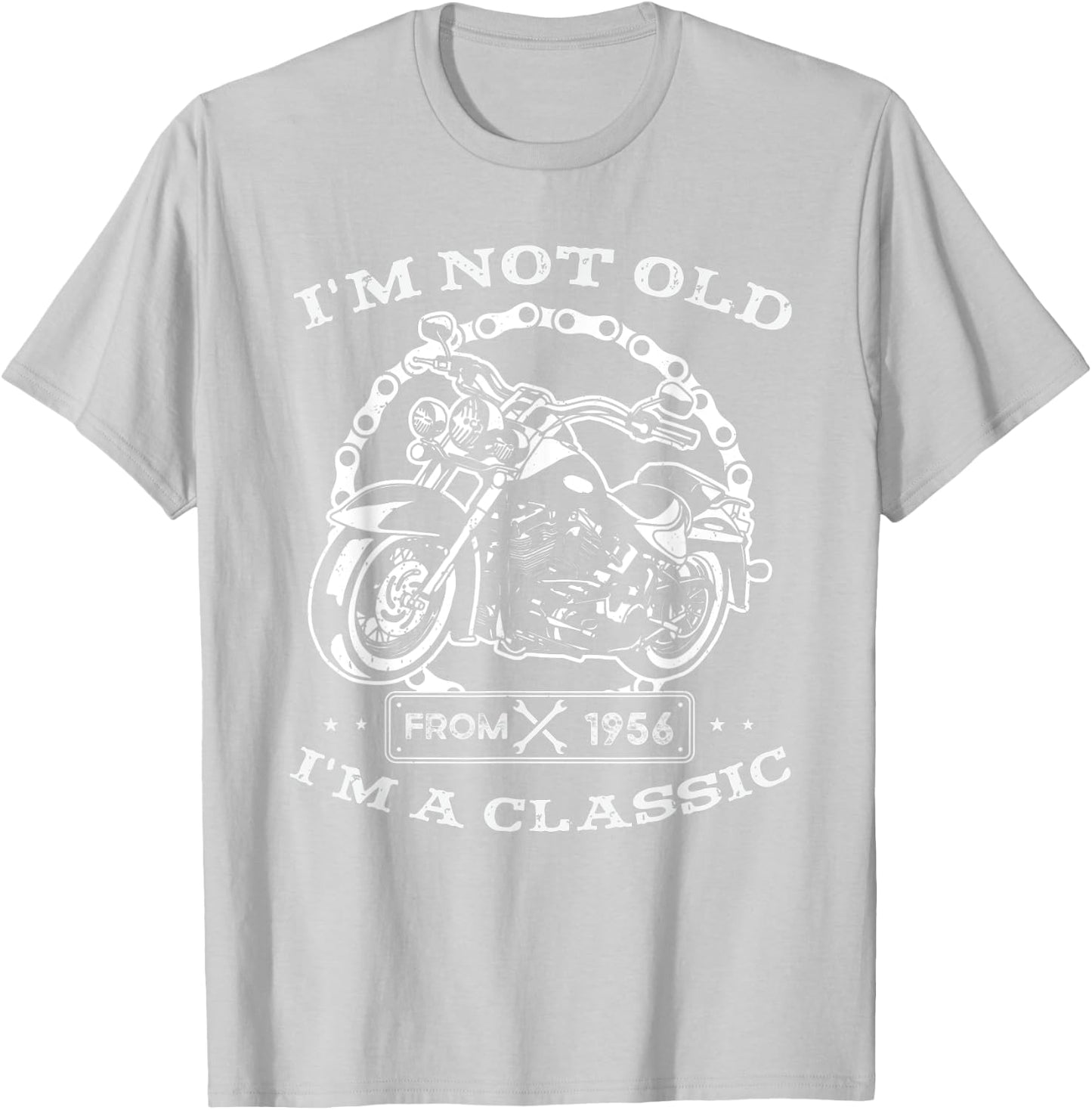 I'm not old I'm classic funny motorcycle since 1956 T-Shirt - T-Shirt | Ash