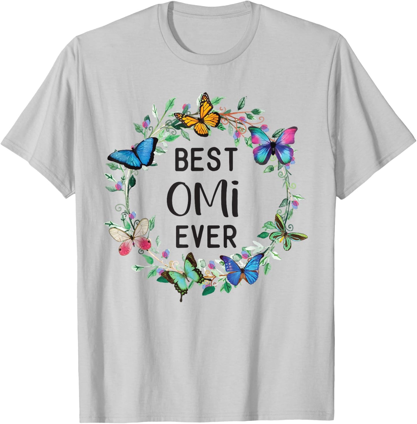 Best Omi Ever Butterfly Floral Personalized Name T-Shirt - T-Shirt | Ash