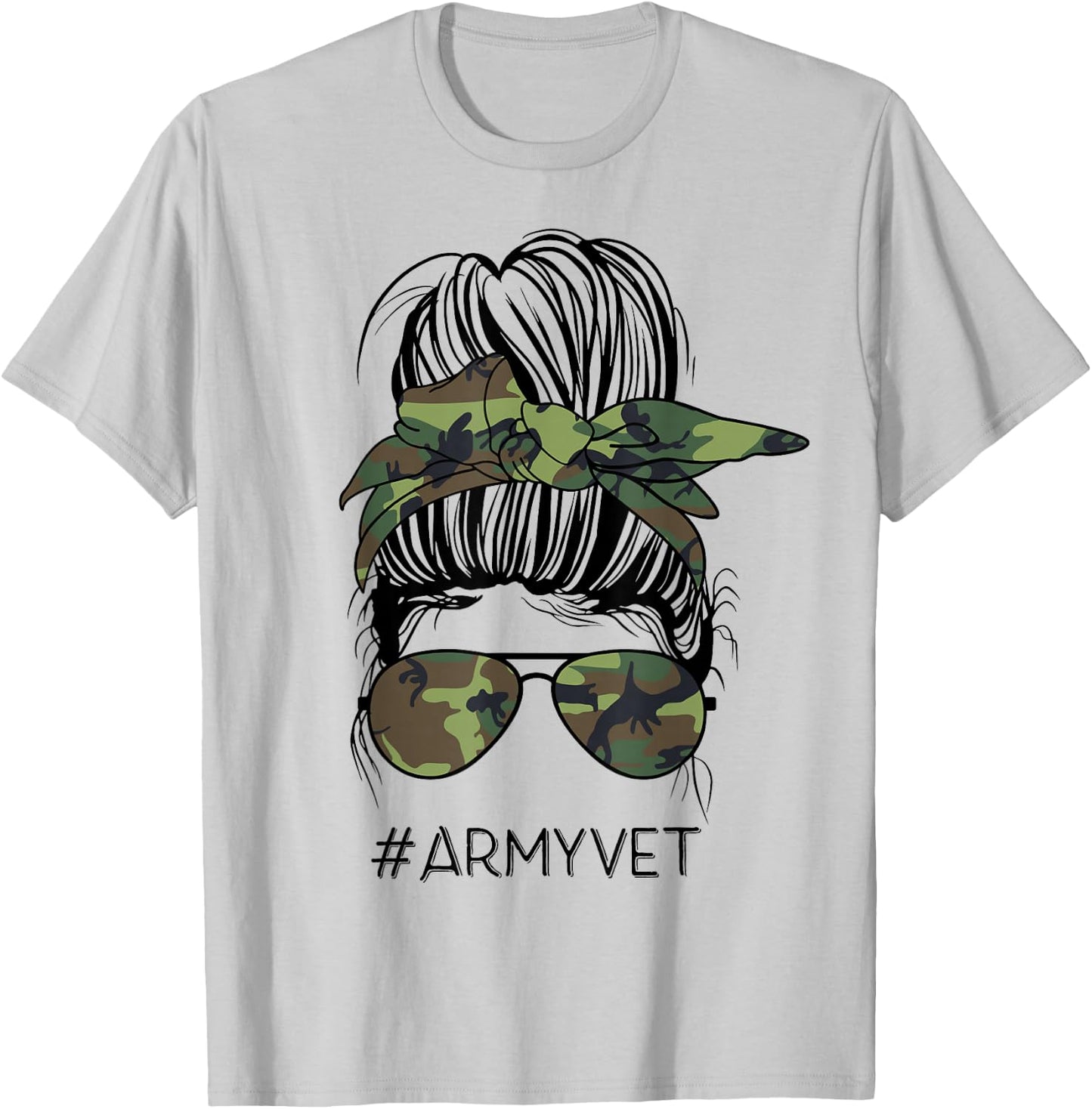 Army Vet Life Messy Bun Camo Print Sunglasses Veterans Day T-Shirt - T-Shirt | Ash
