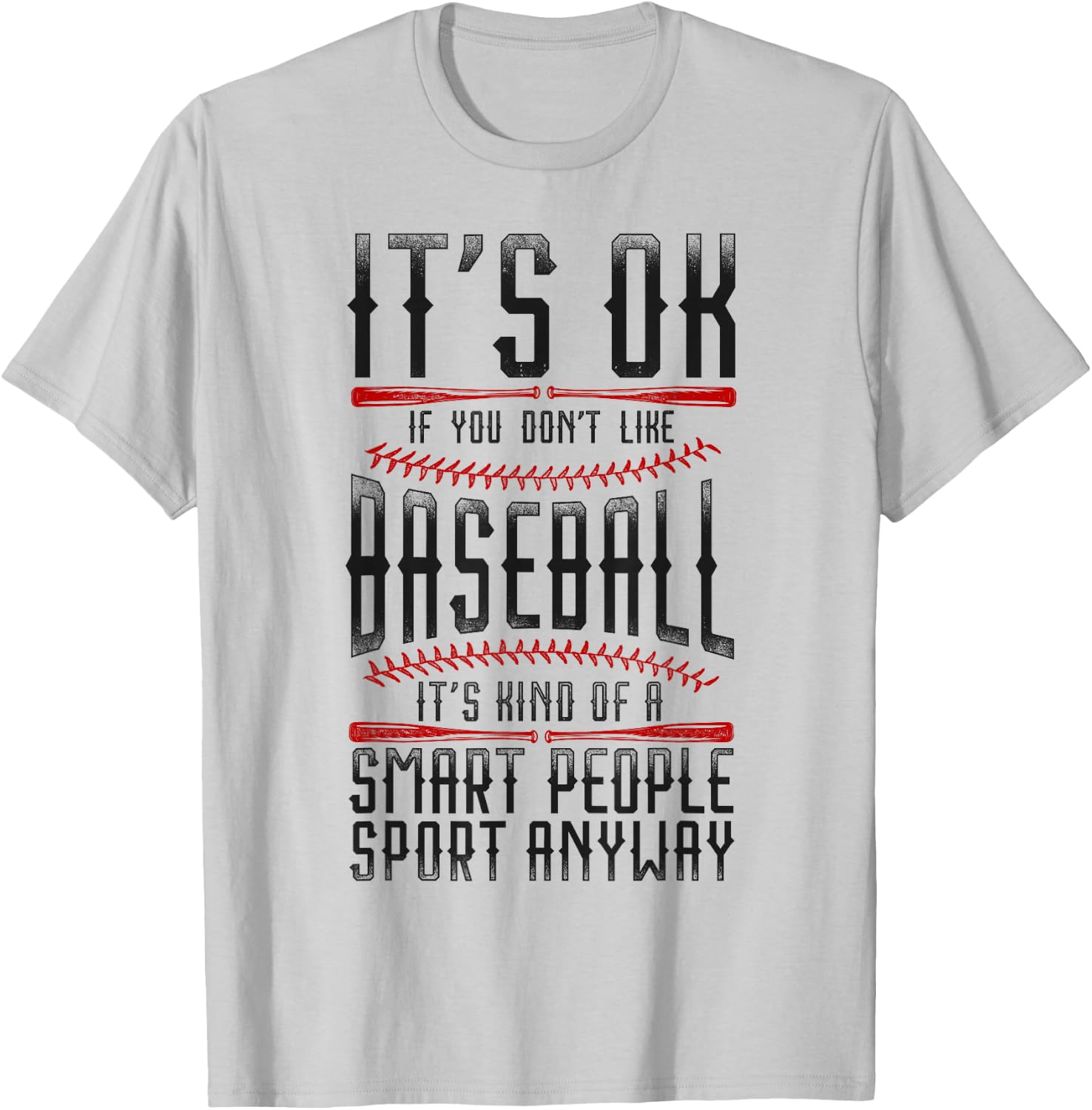 Baseball Fan Vintage It'S Ok If You Don'T Like Baseball It'S T-Shirt - T-Shirt | Ash