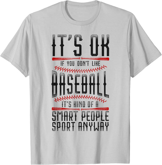 Baseball Fan Vintage It'S Ok If You Don'T Like Baseball It'S T-Shirt - T-Shirt | Ash