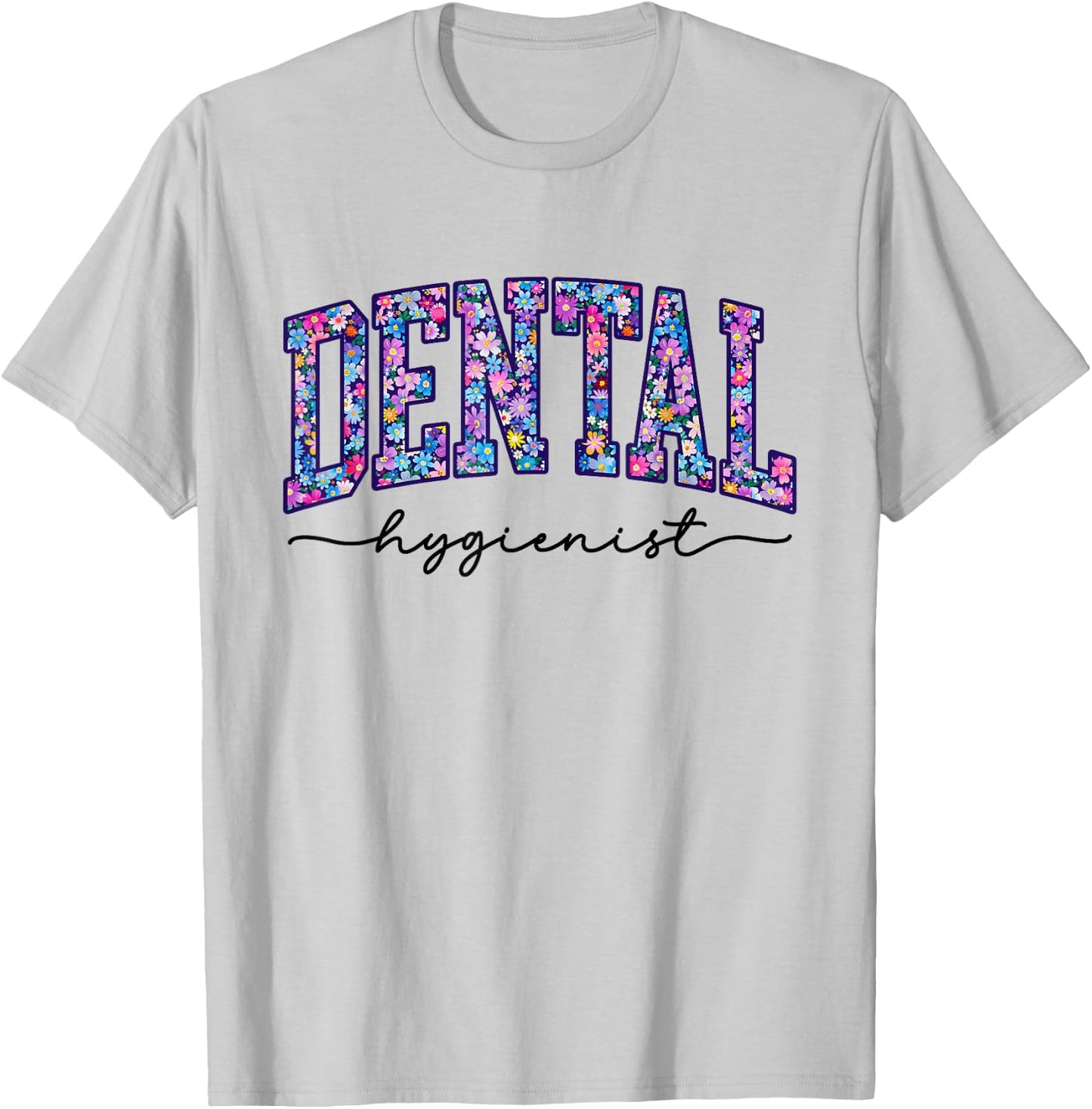 Dental Hygienist Assistant Dentist Appreciation T-Shirt - T-Shirt | Ash