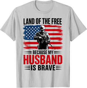 Land of The Free Because My Husband is Brave 4th July Women T-Shirt - T-Shirt | Ash