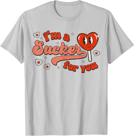 I'm A Sucker for You Candy Heart Funny Happy Valentines Day T-Shirt - T-Shirt | Ash