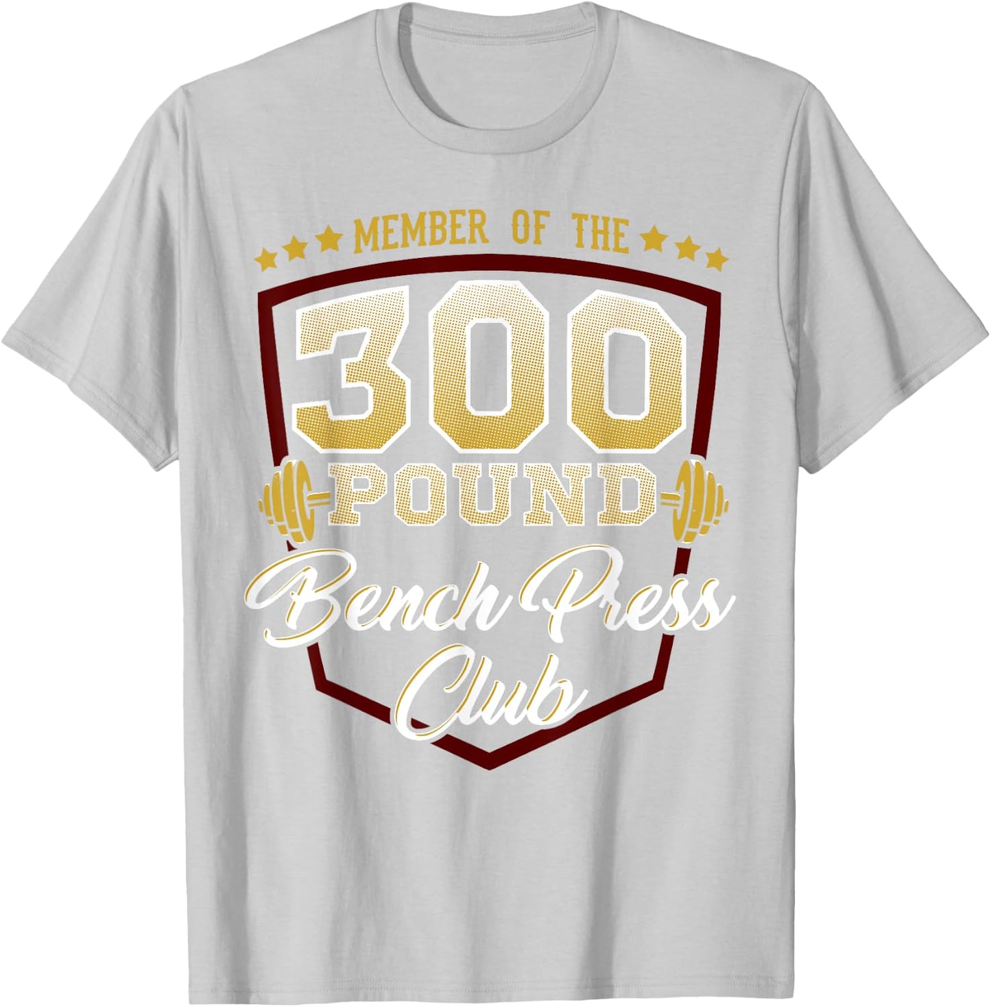 300 Pound Bench Press Club Gym T-Shirt - T-Shirt | Ash