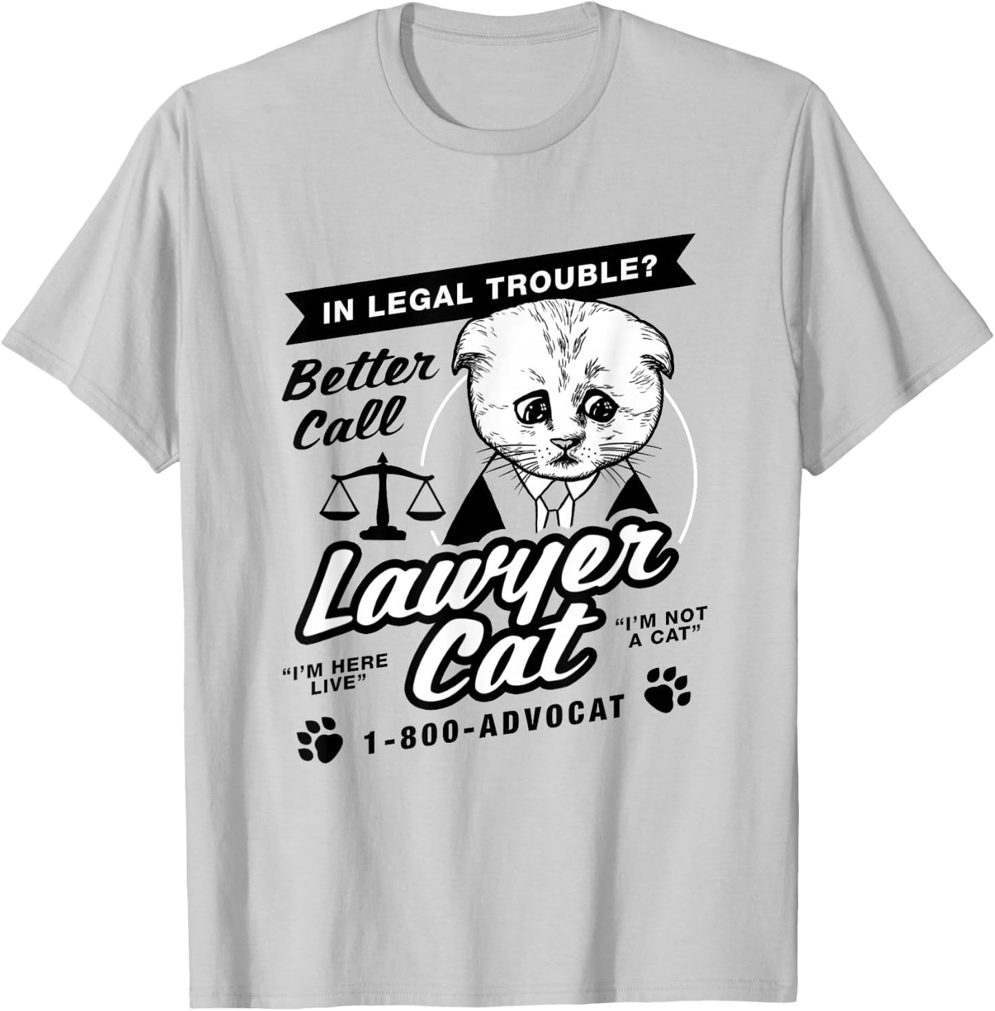 Better Call Lawyer Cat T-Shirt - T-Shirt | Ash