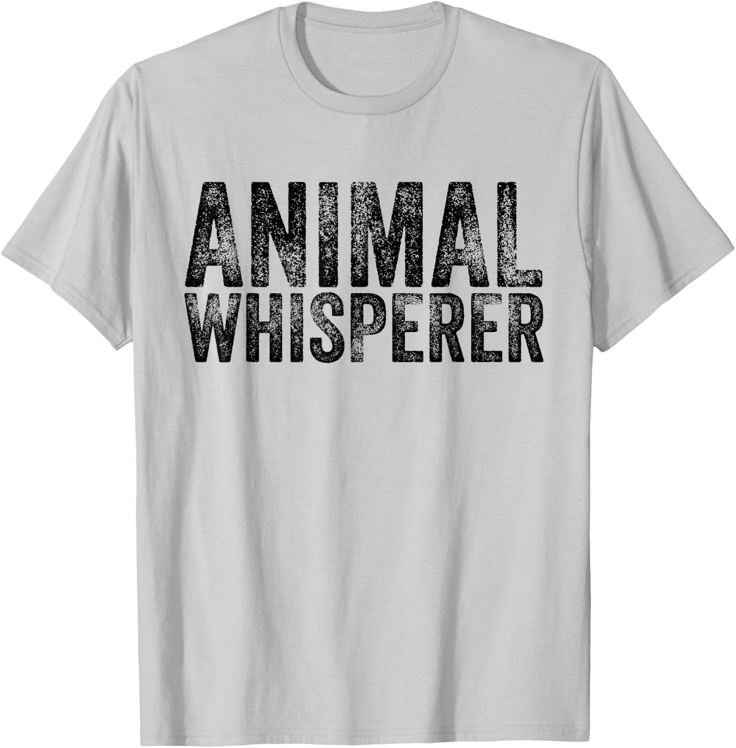 Animal Whisperer Funny Cat Pet Dog Lover Vintage Distressed T-Shirt - T-Shirt | Ash