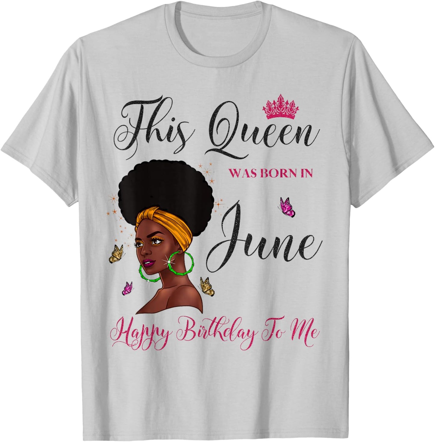 This Queen Was Born in June Afro Black Woman Birthday T-Shirt - T-Shirt | Ash