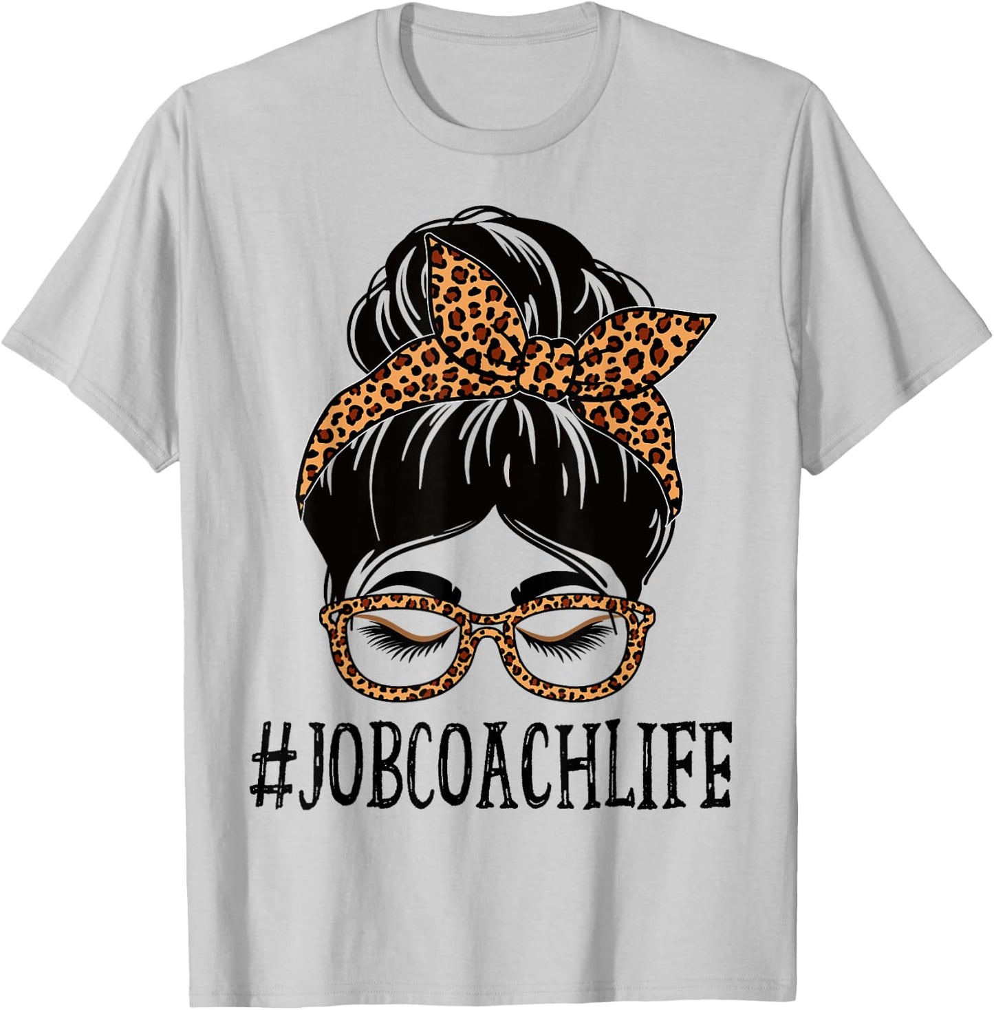 Job Coach Leopard Messy Bun Women Back To School T-Shirt - T-Shirt | Ash