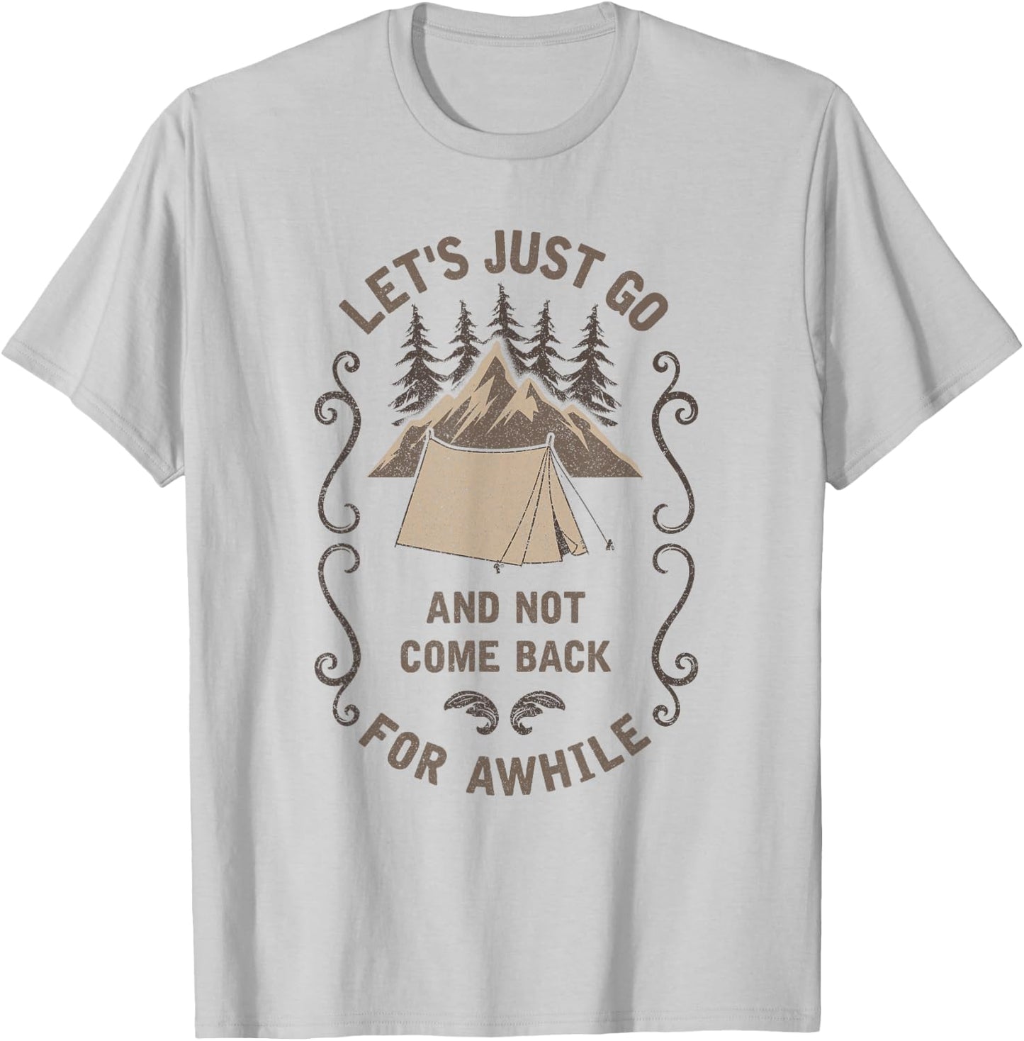 Let's Just Go Outdoor Camping Tent Hiking Backpacking Gift T-Shirt - T-Shirt | Ash