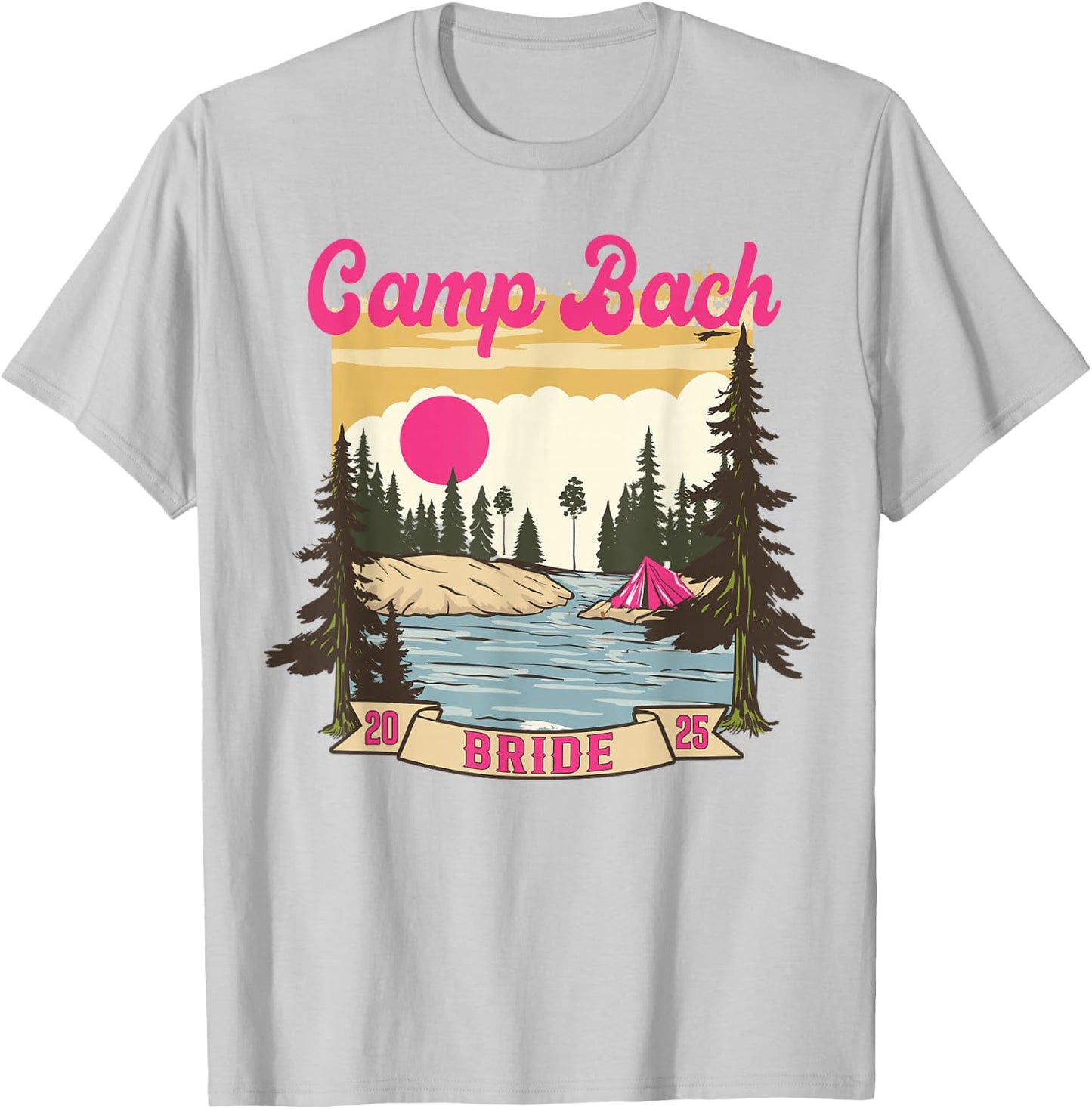 Camp Bach Bride Bridesmaid Retro Camping Bachelorette 2025 T-Shirt - T-Shirt | Ash