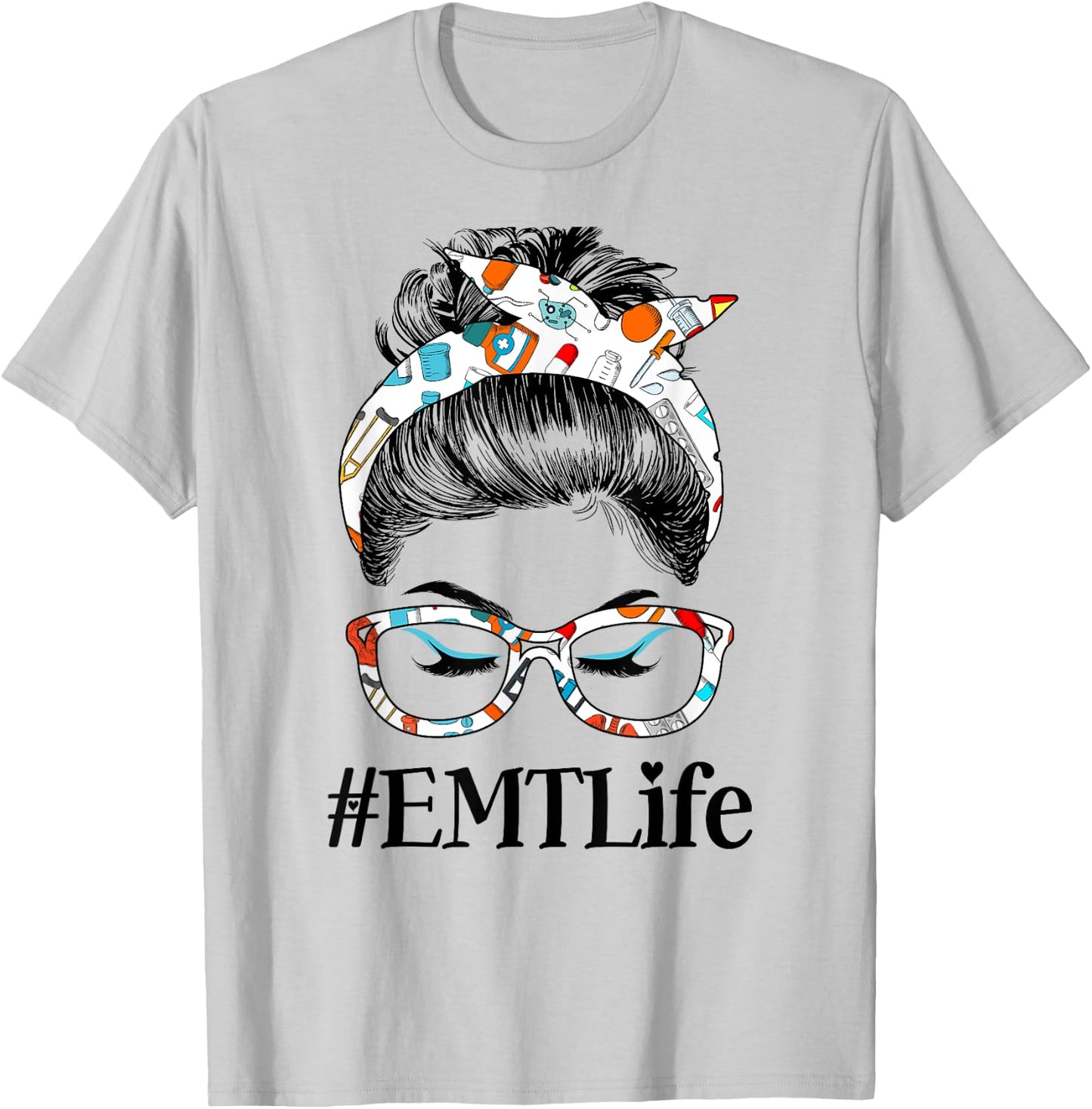 EMT Life Messy Hair Woman Bun Healthcare worker T-Shirt - T-Shirt | Ash