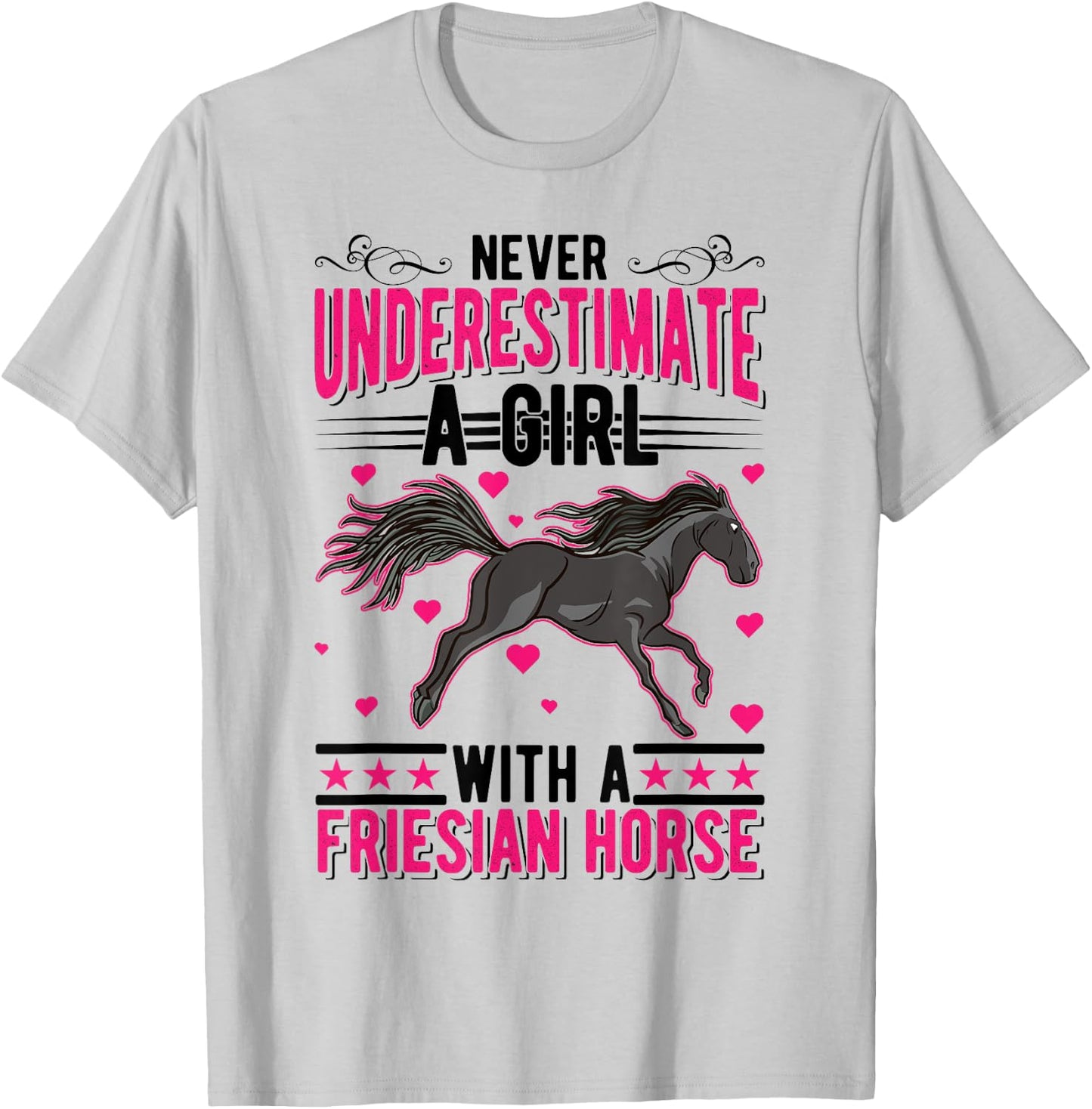 Never underestimate a girl with a Friesian Horse T-Shirt - T-Shirt | Ash