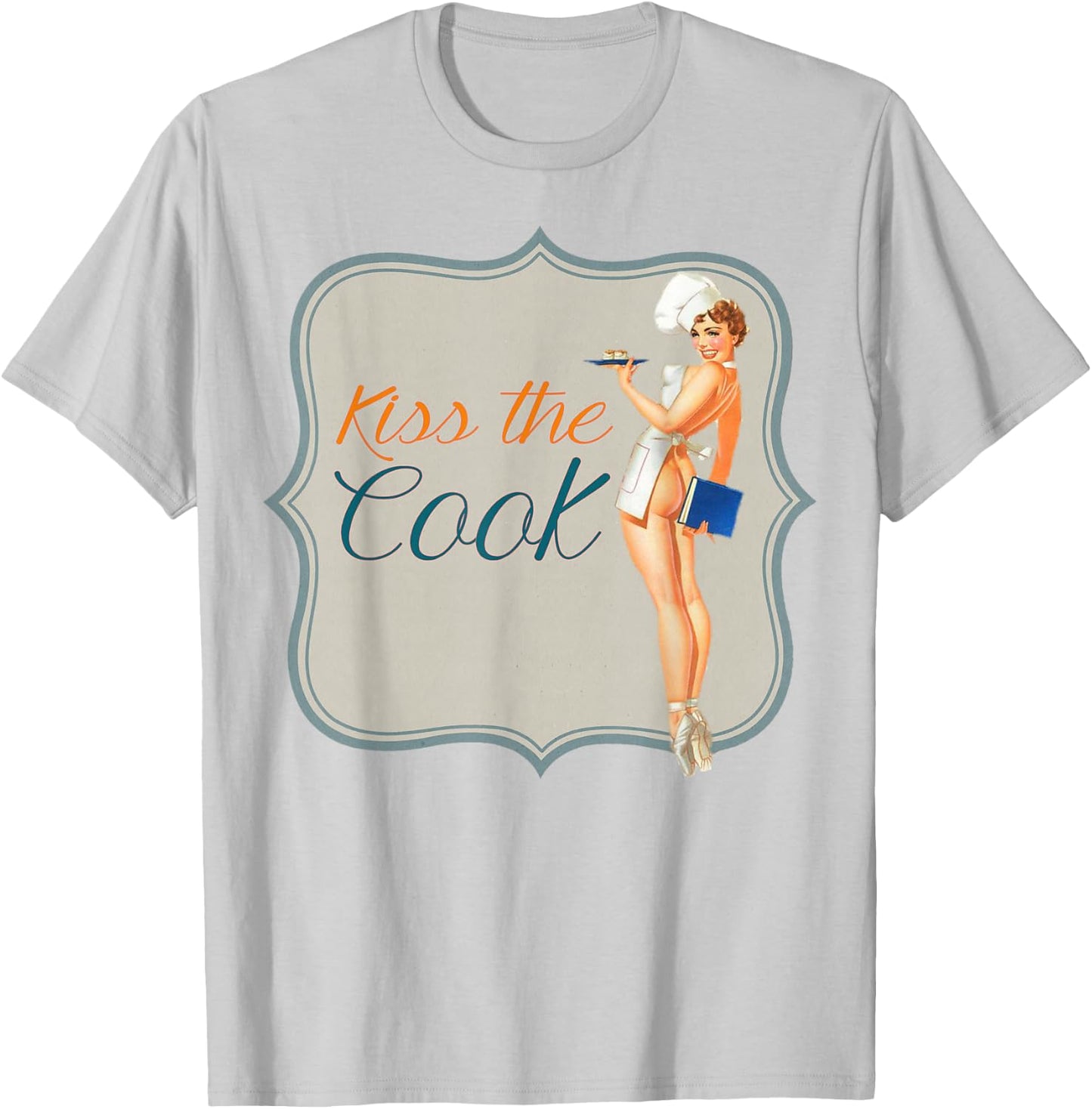 Kiss The Cook Vintage 1940's 50's Sexy Pin-up Girl Retro Art T-Shirt - T-Shirt | Ash