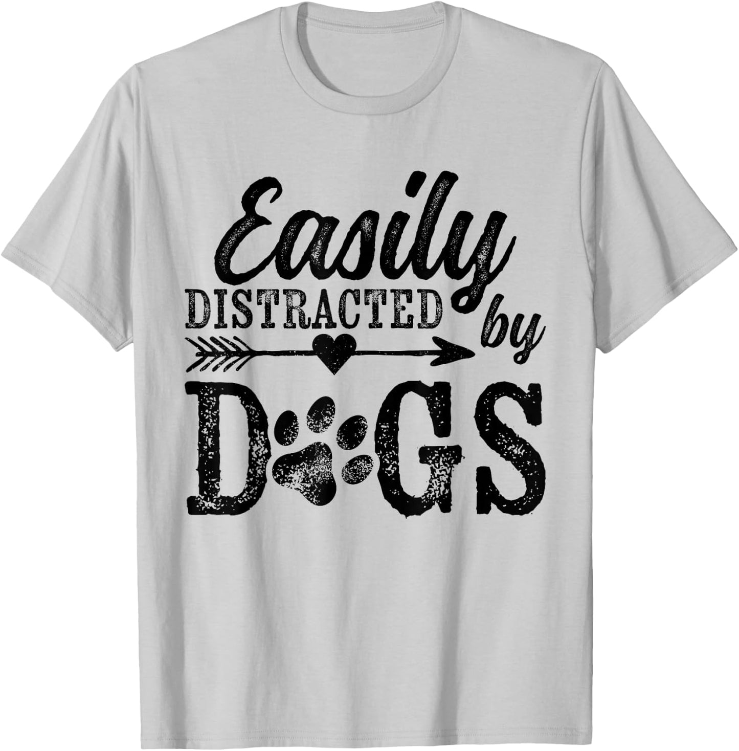 Easily Distracted by Dogs Funny Vintage Dog Lover Mom Saying T-Shirt - T-Shirt | Ash