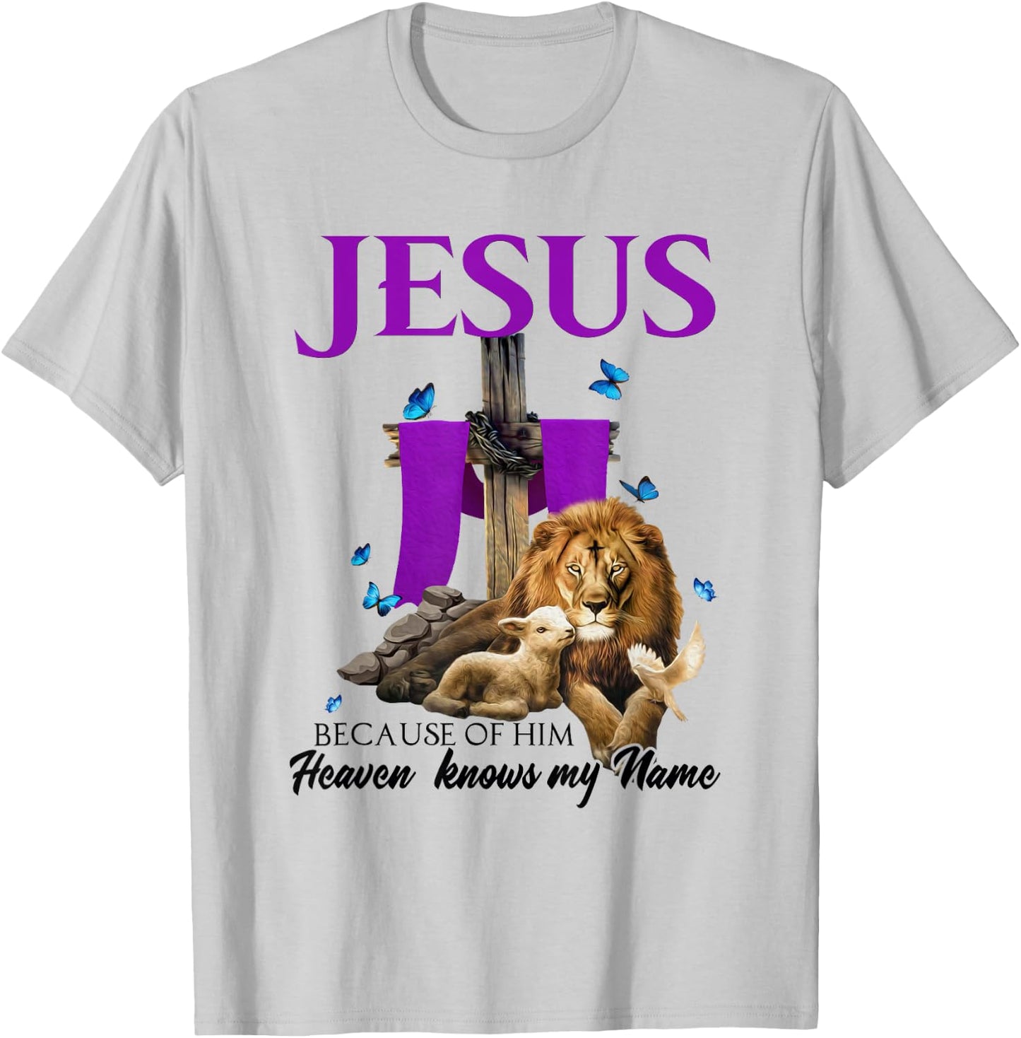 X4xL Lion Lamb Jesus Because Of Him Heaven Knows My Name T-Shirt - T-Shirt | Ash